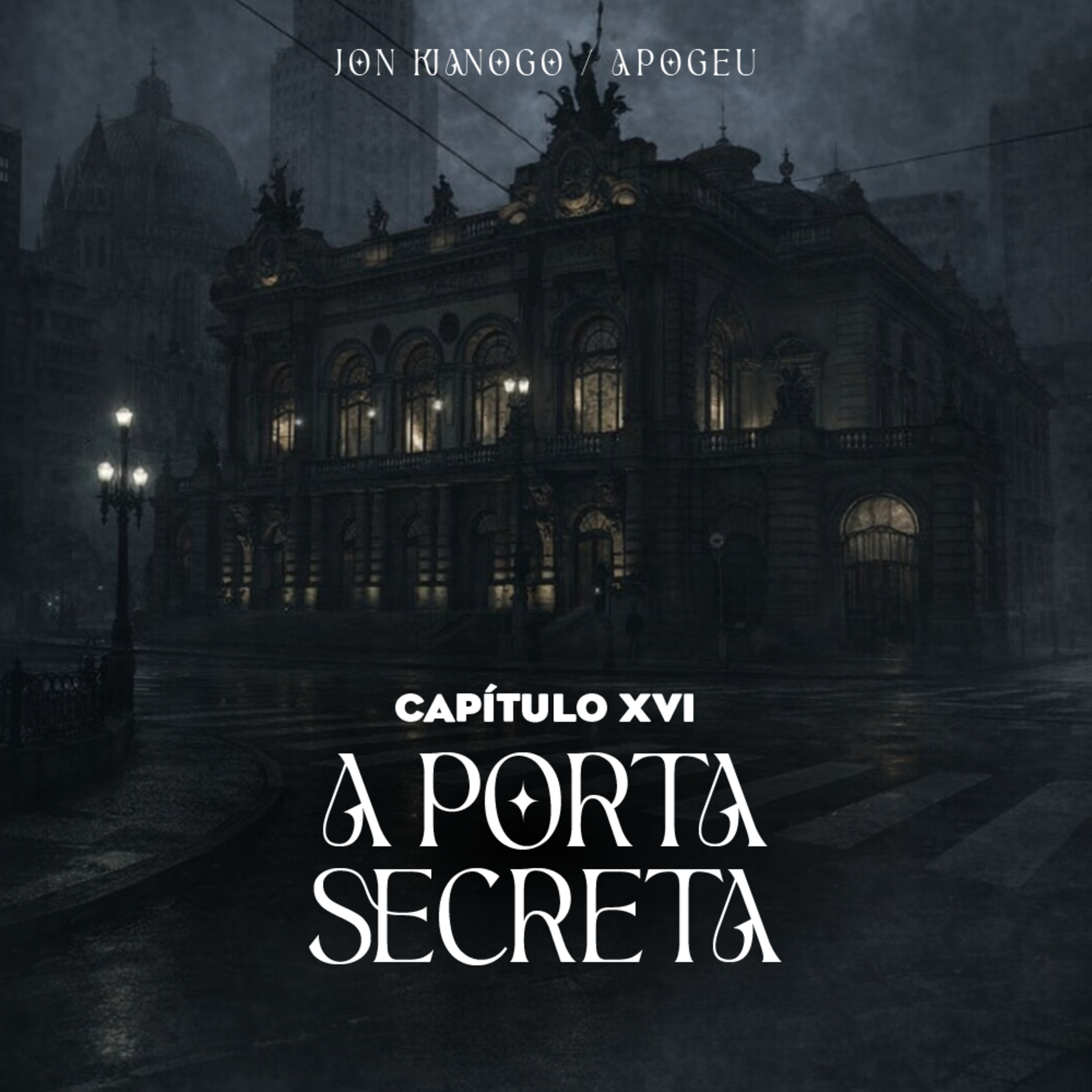 APOGEU | Capítulo 16: A Porta Secreta episode artwork