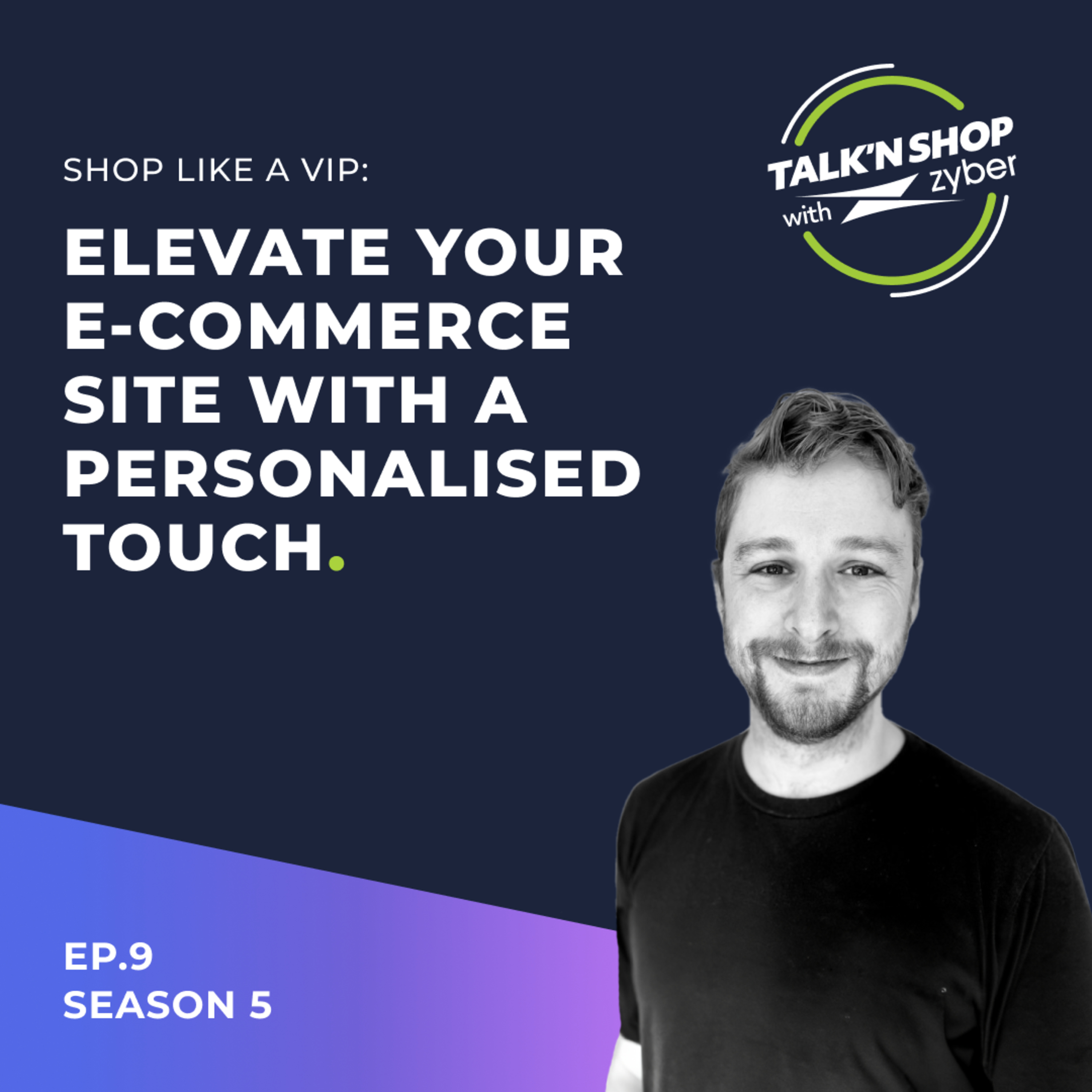 Personalisation - "Shop Like A VIP: How Personalisation Can Help Your Ecommerce Site Stand Out in a Sea of Competition