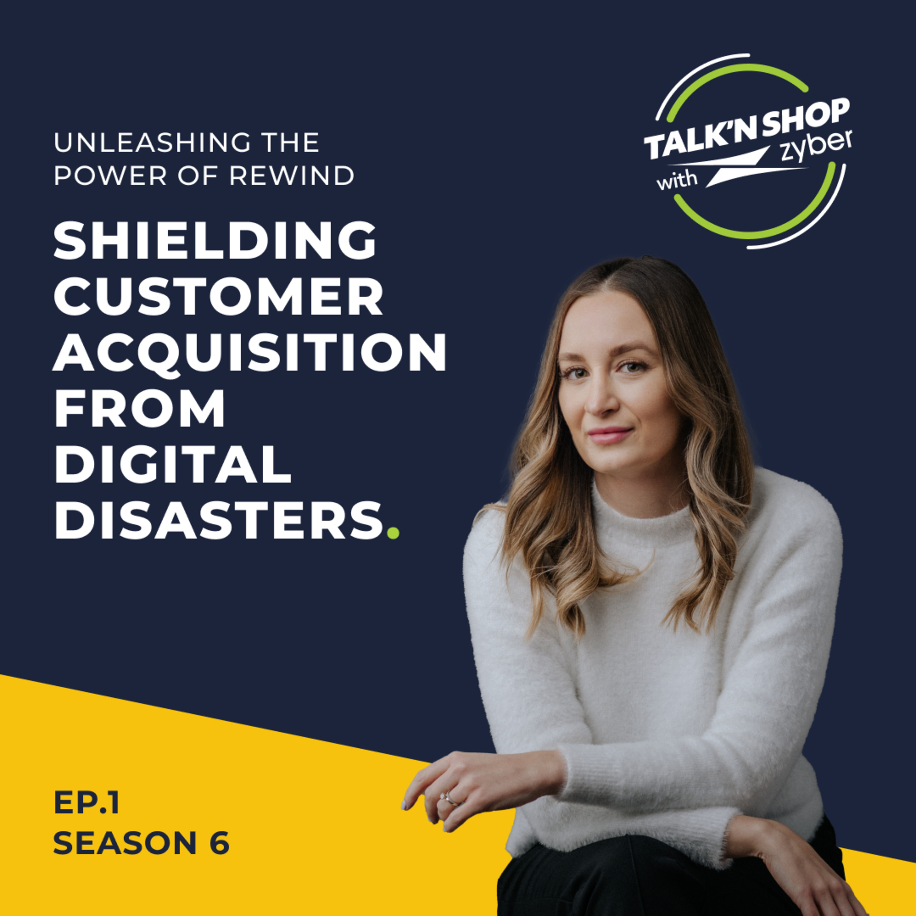 Unleashing the Power of Rewind: Shielding Customer Acquisition from Digital Disasters