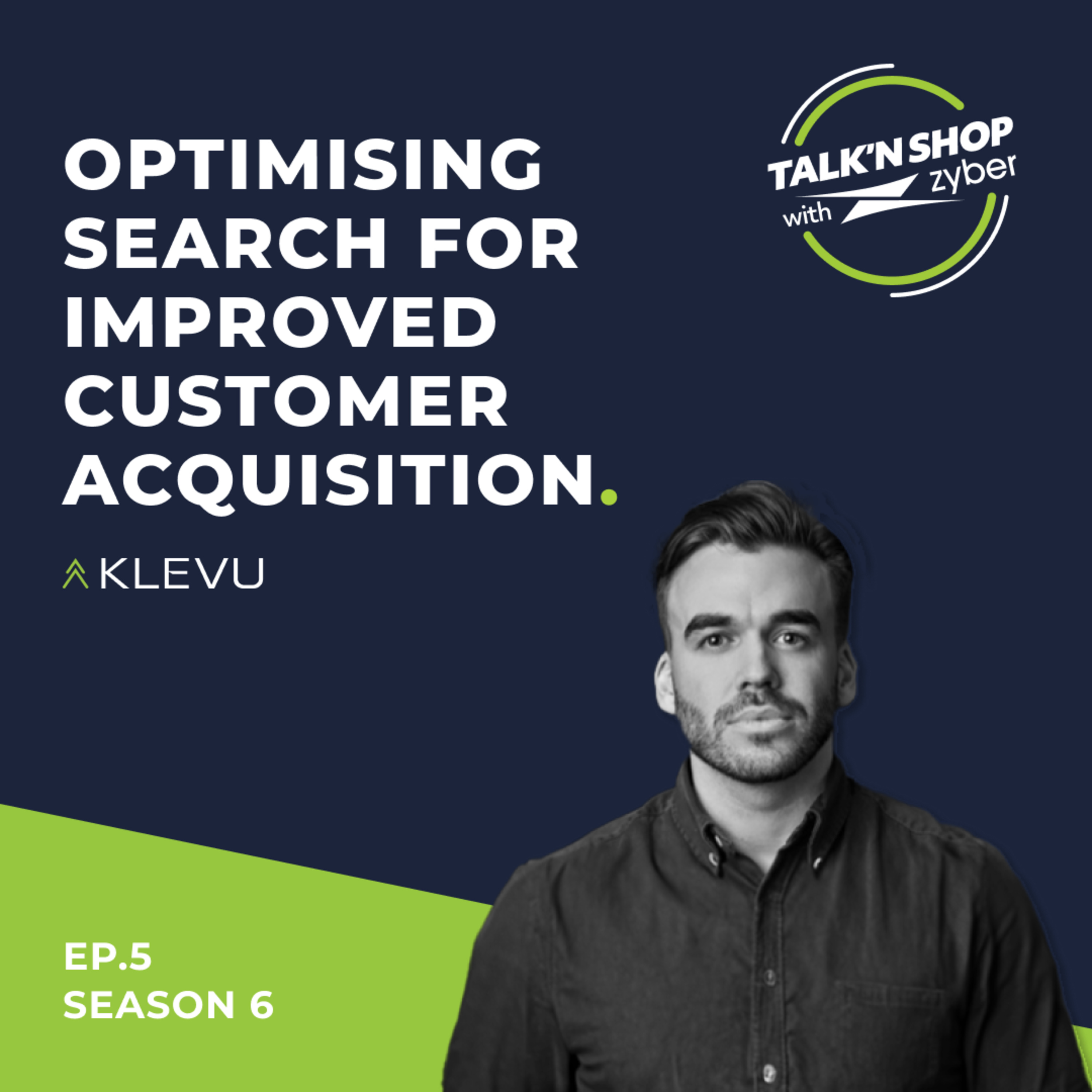 Optimizing Search for Improved Customer Acquisition: A Deep Dive with Alex from Klevu