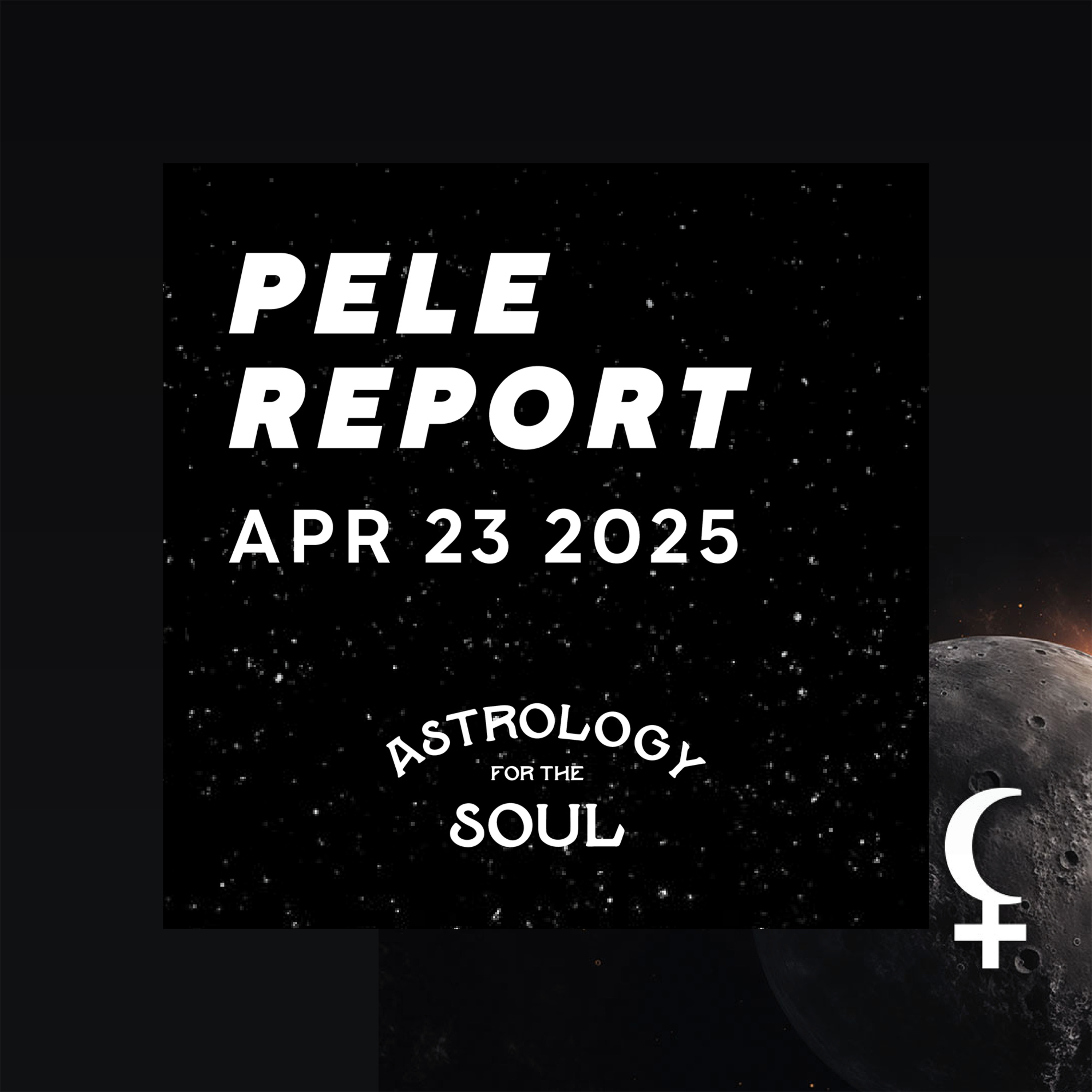 Astrology for the Soul April 23, 2025
