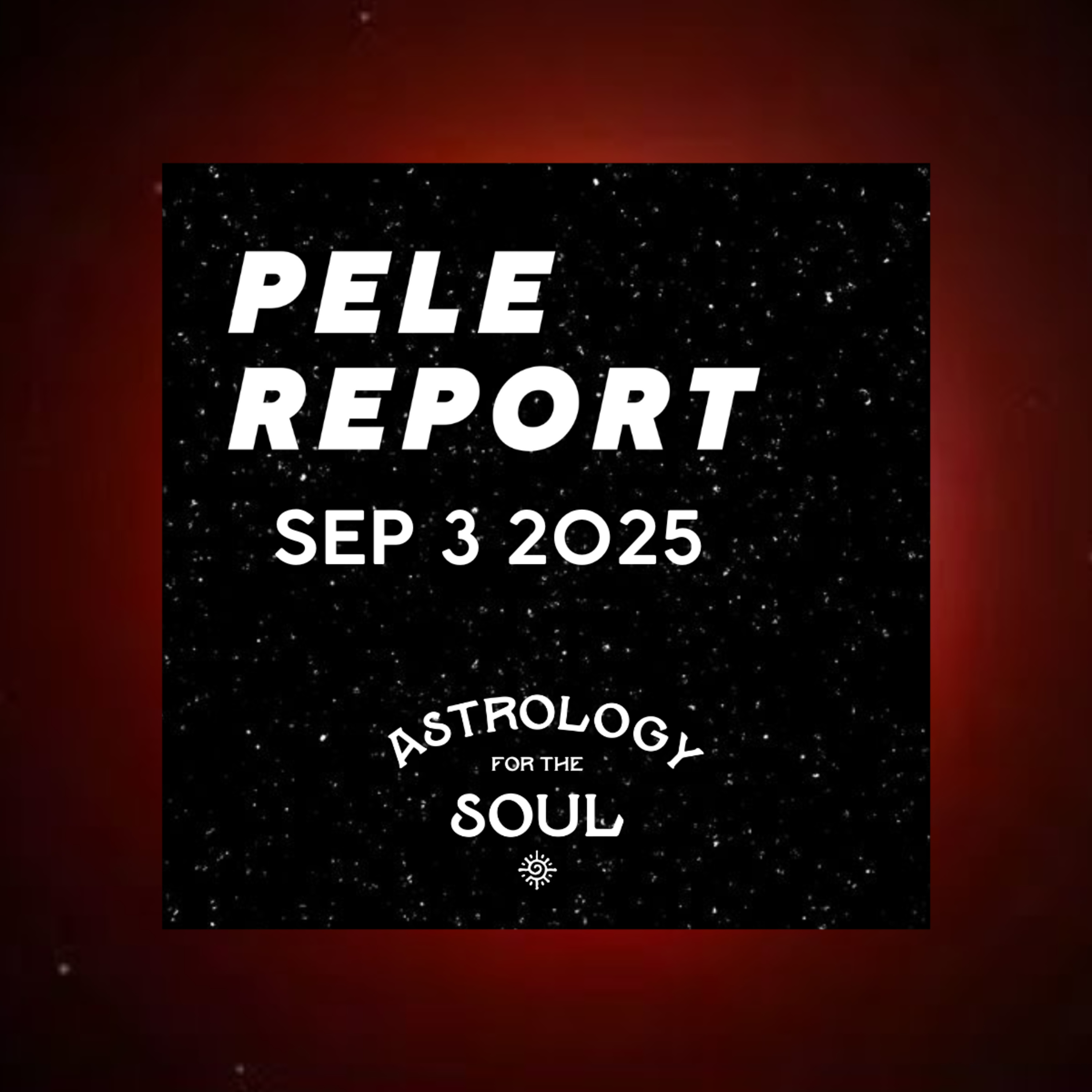 Astrology for the Soul Sept 3, 2025