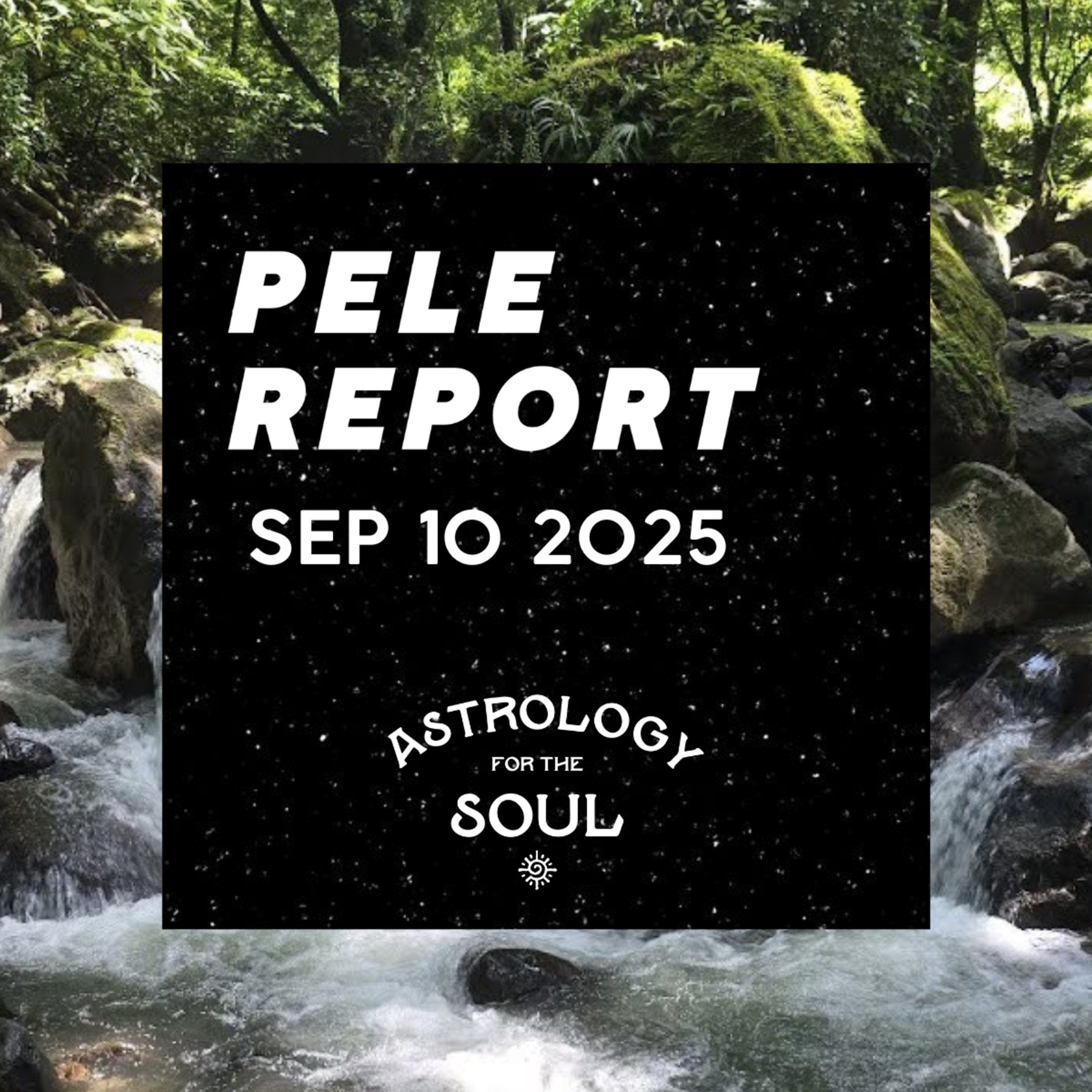 Astrology for the Soul September 10, 2025