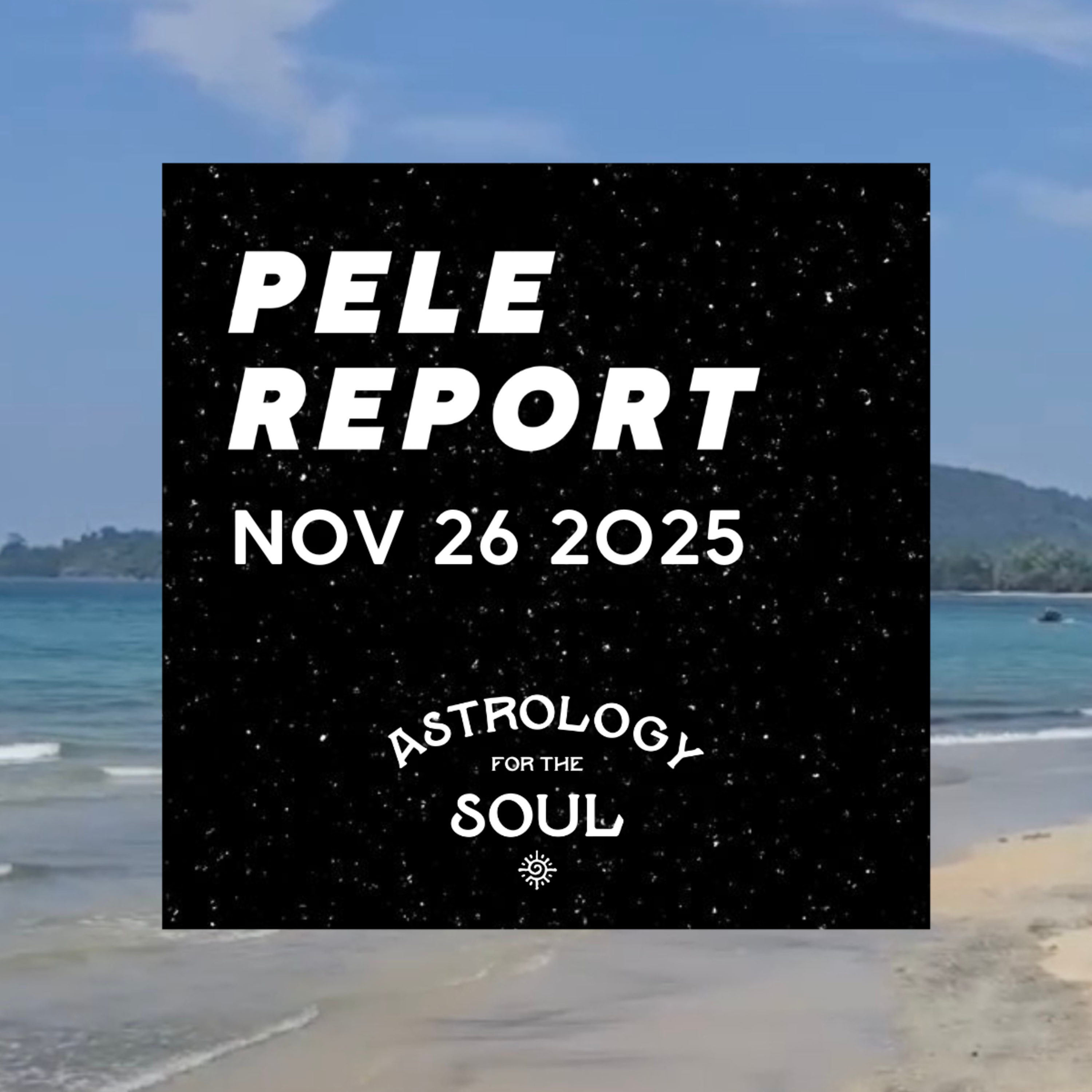 Astrology for the Soul November 26, 2025