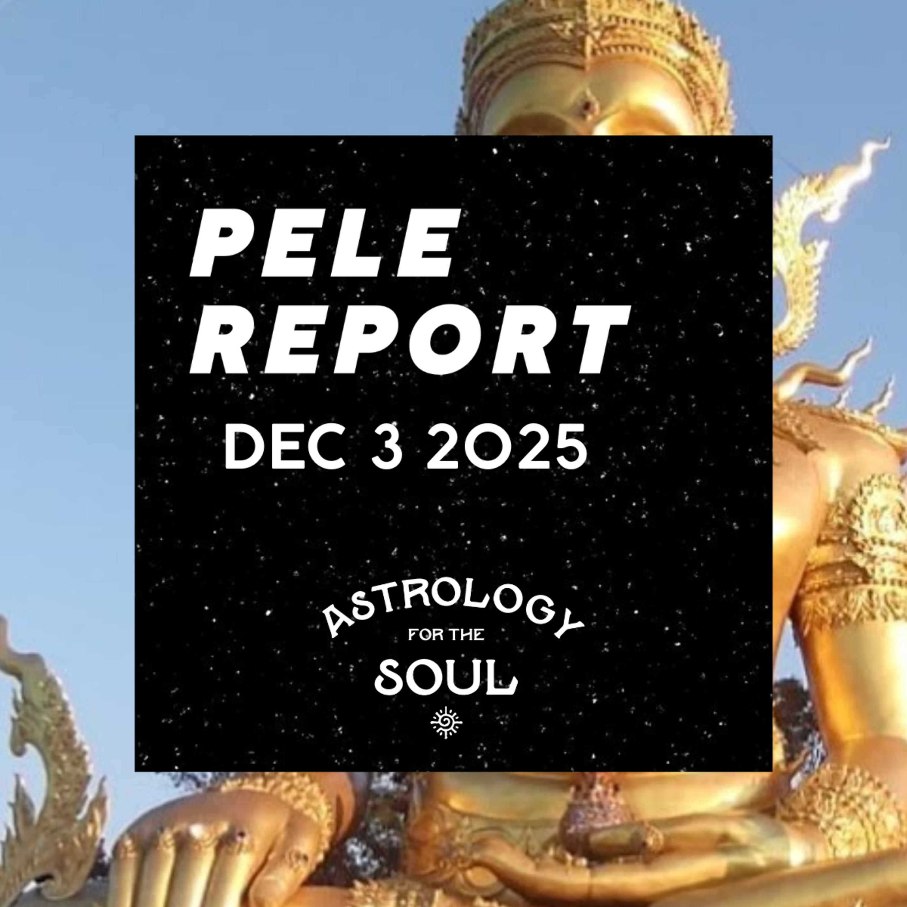 Astrology for the Soul December 3, 2025