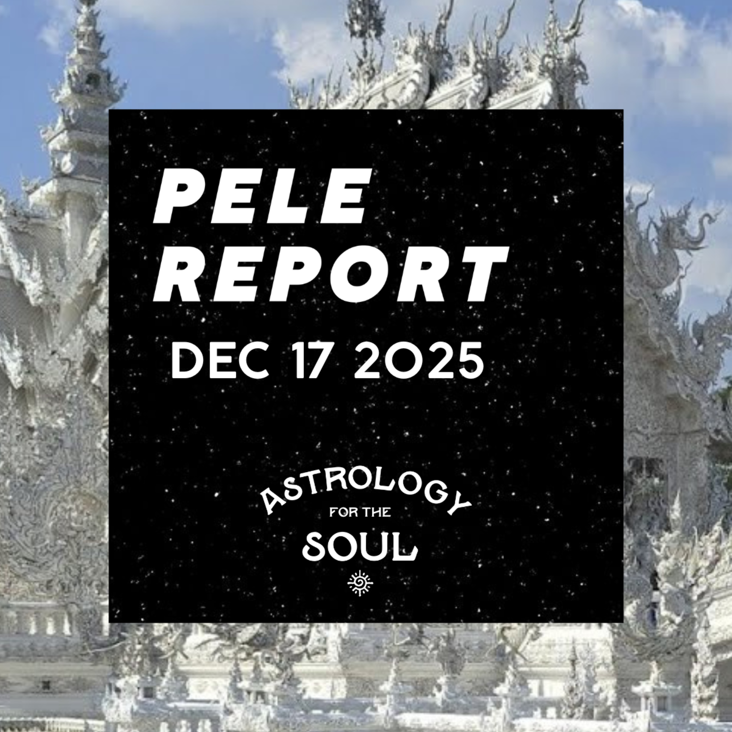 Astrology for the Soul December 17, 2025