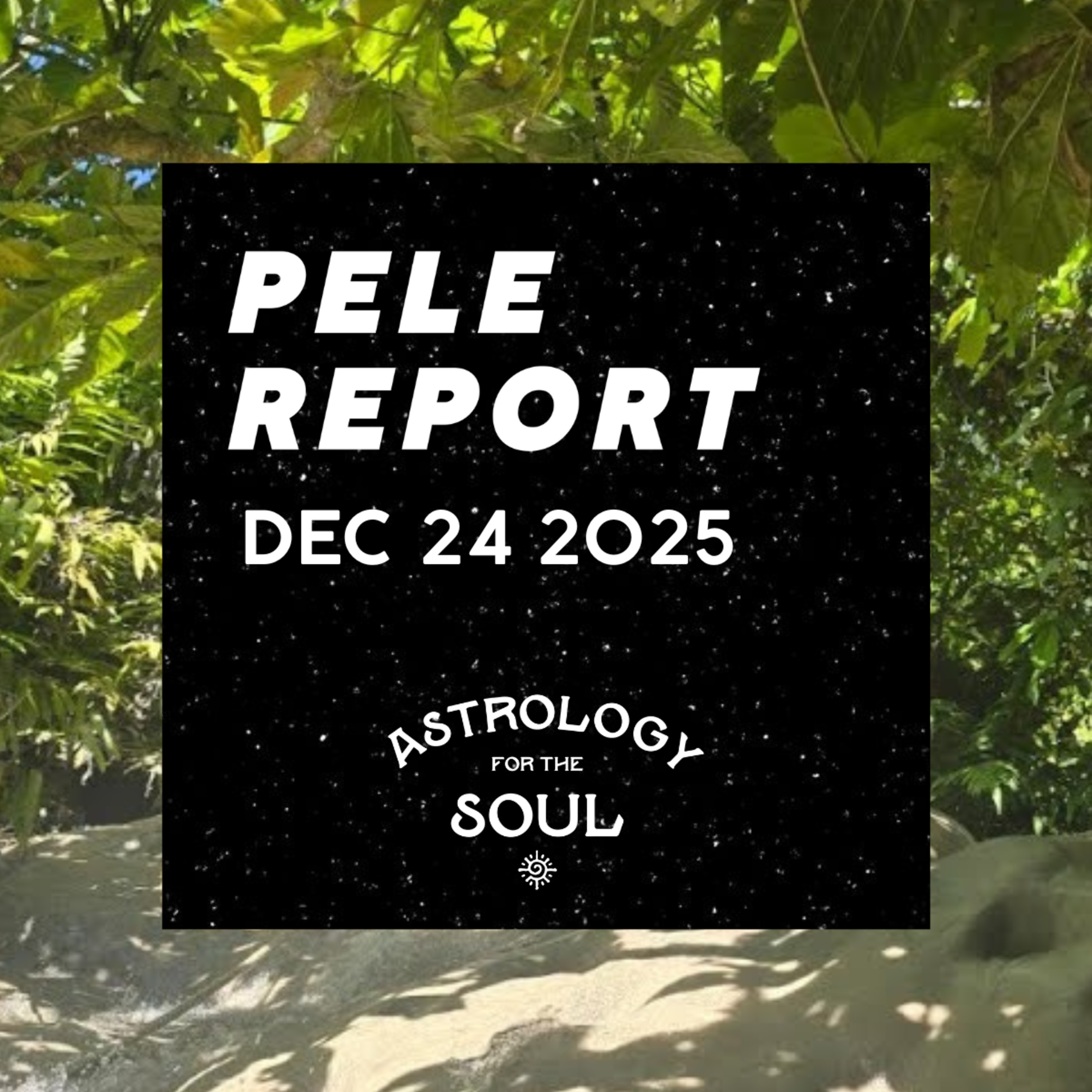 Astrology for the Soul December 24th, 2025