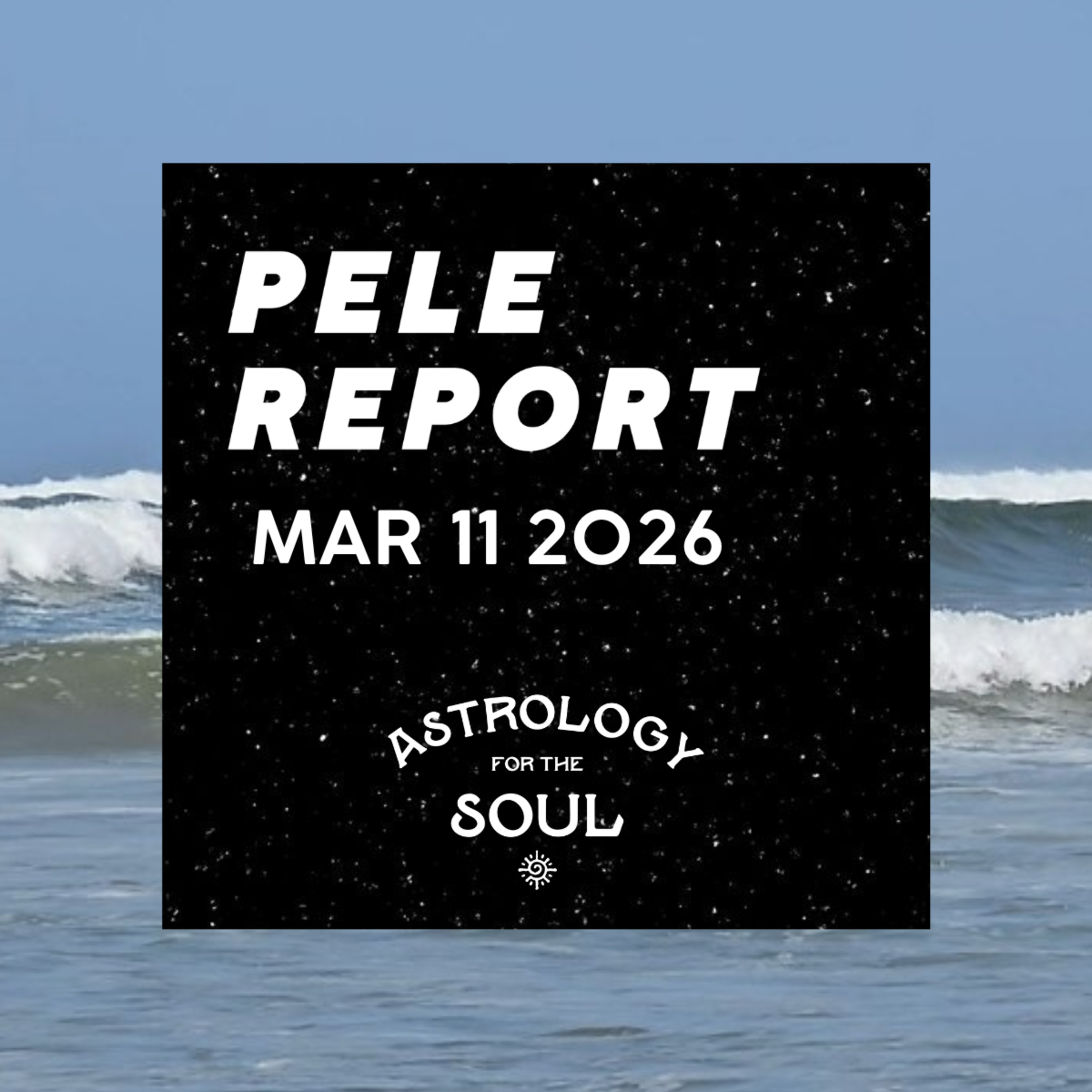 Astrology for the Soul March 11th, 2026