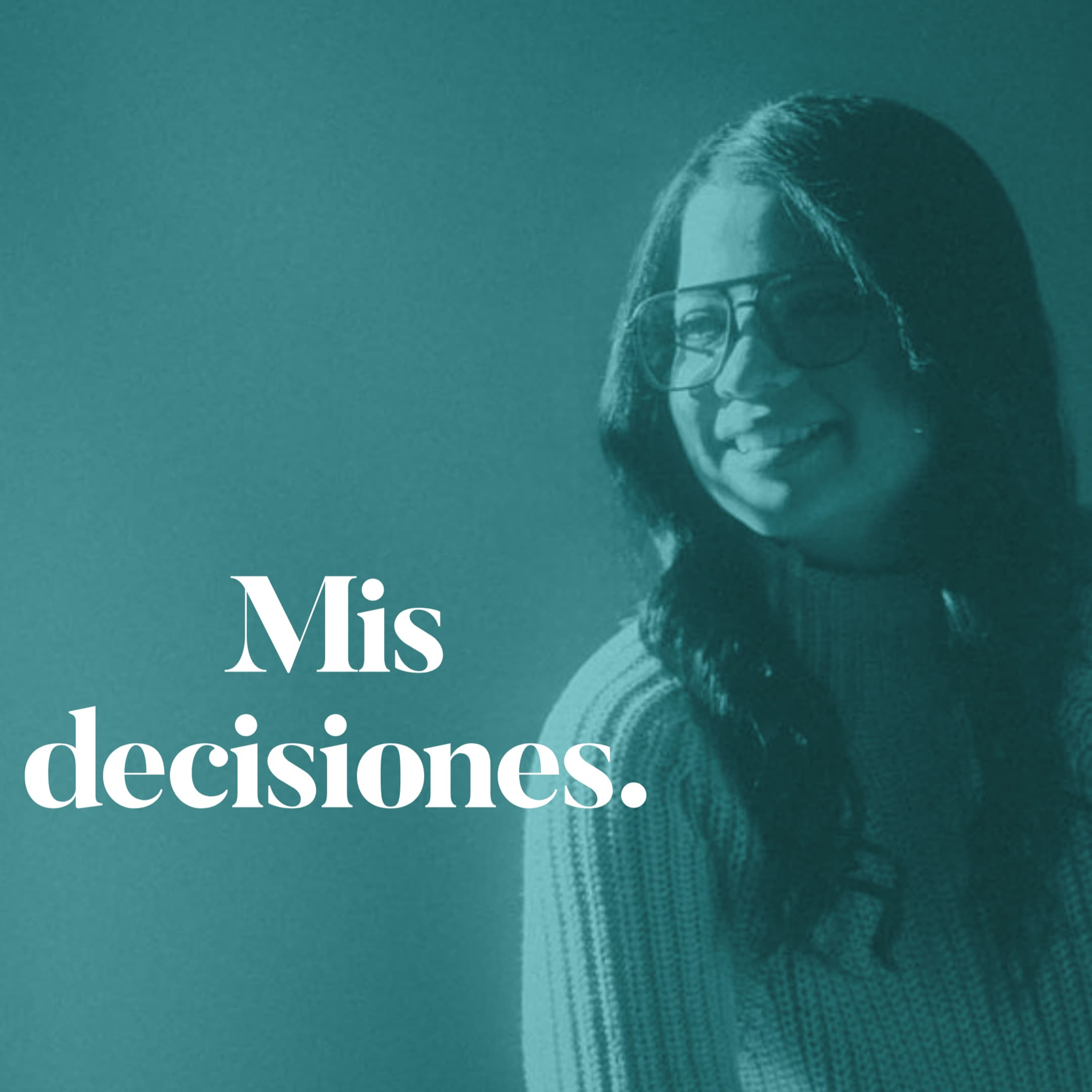 Mis decisiones. episode artwork