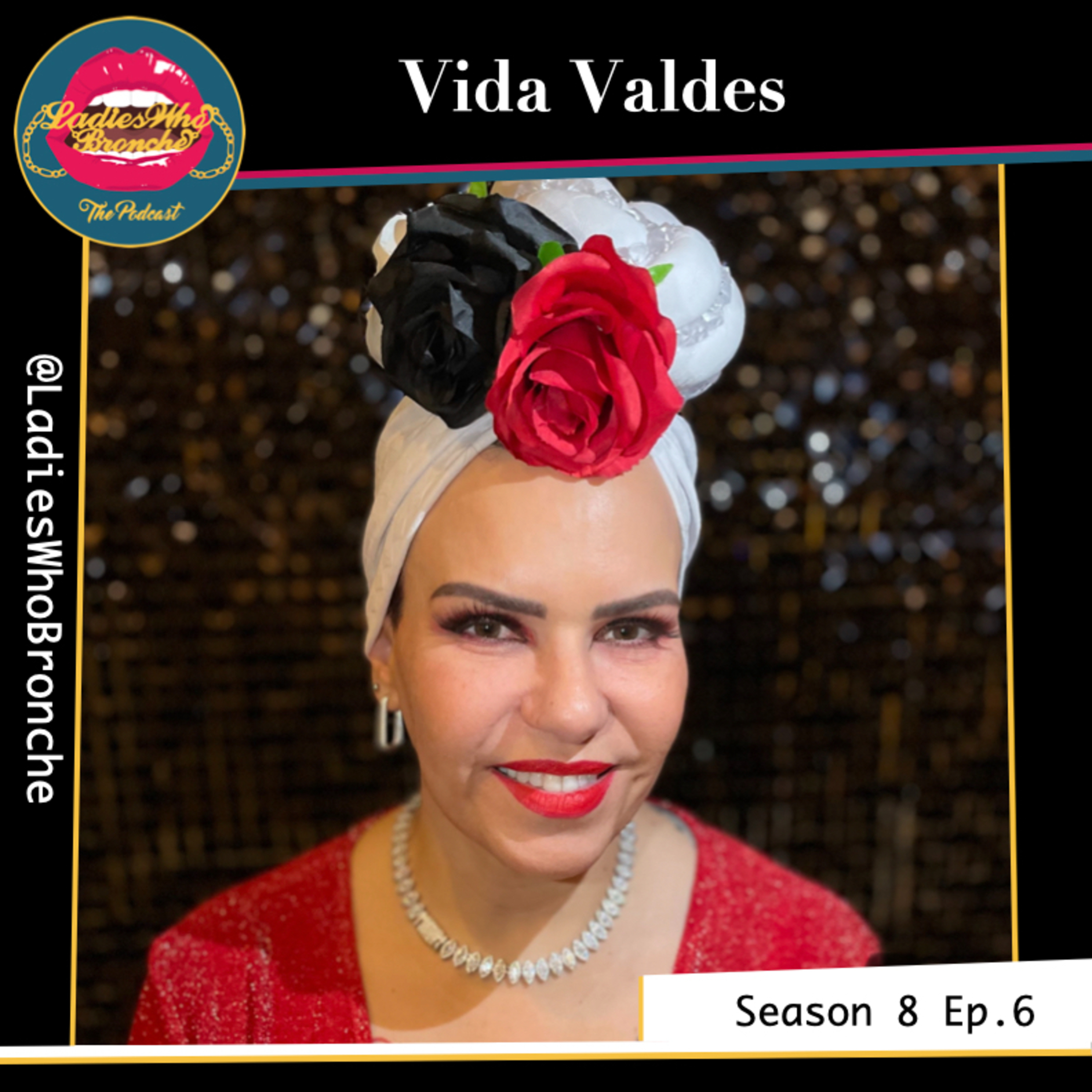 Ladies Who Love Thyself with Vida Valdes; Ancestors, Appropriation, Self-Love, Rebirth Retreat