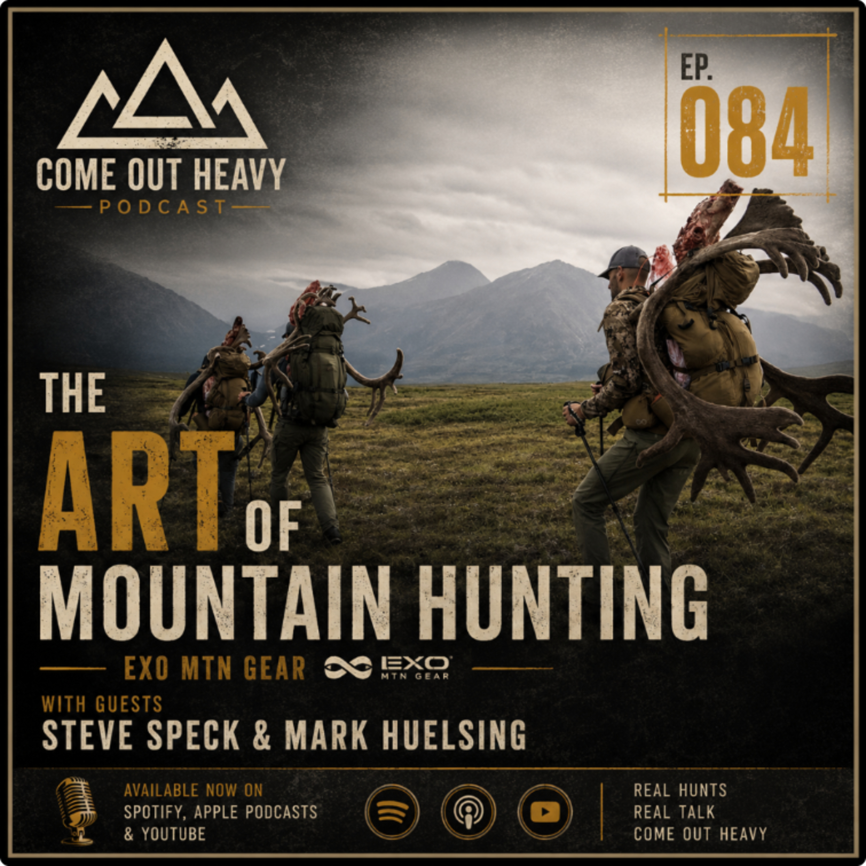 EP. 084 THE ART OF MOUNTAIN HUNTING w/ Steve Speck and Mark Huelsing (EXO MTN GEAR) episode artwork