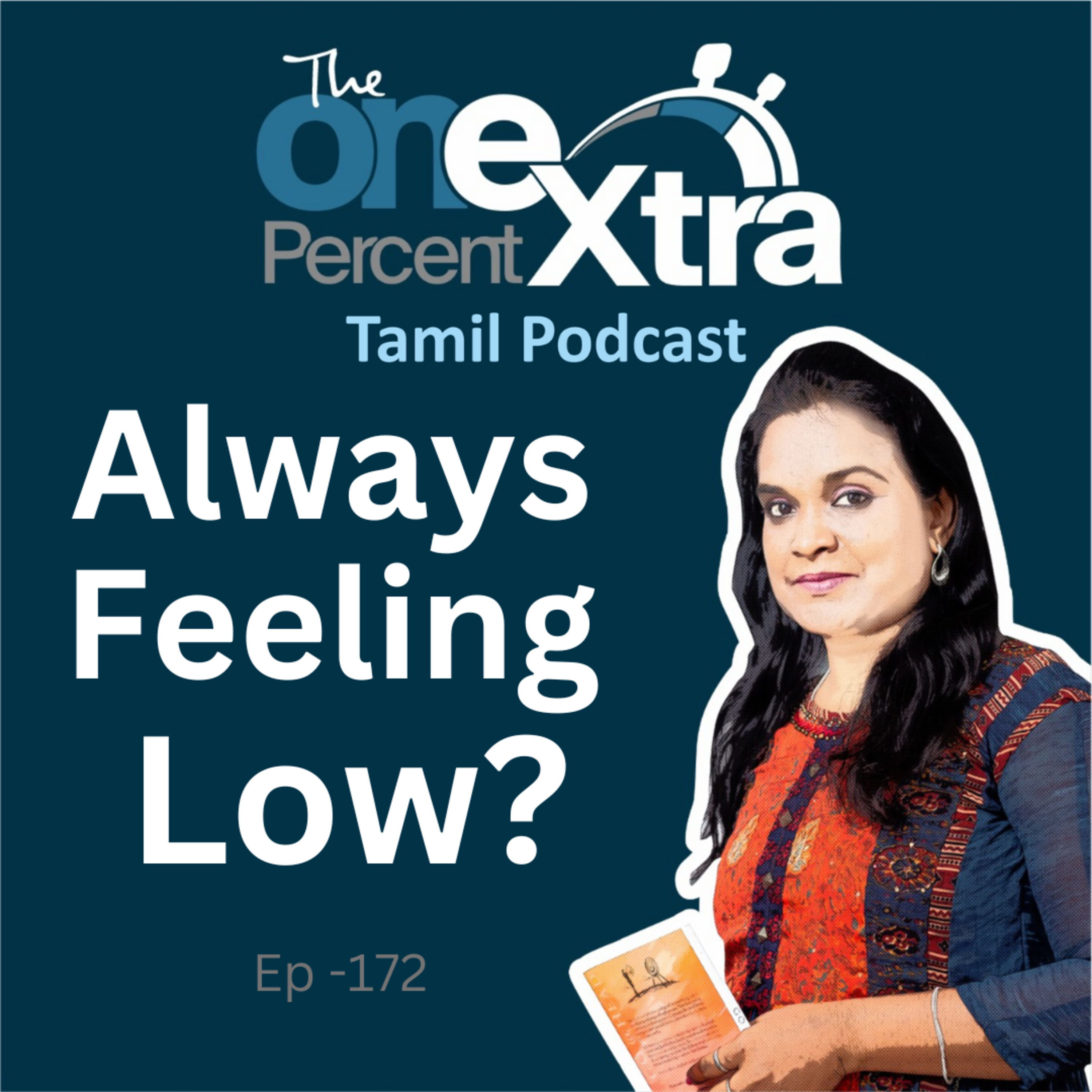 Always Feeling Low? Let's Find a Way Up!|Ep-172| Tamil Motivation & Productivity Podcast Shyamala Gandhimani