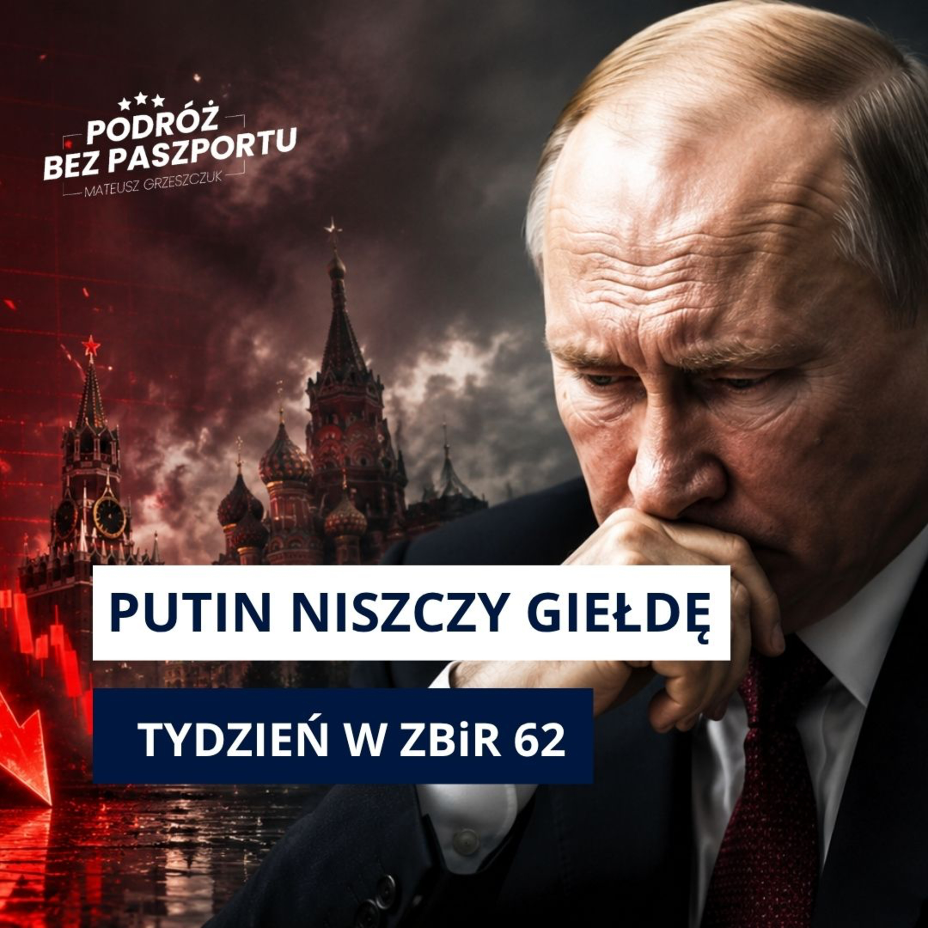 Katastrofa w Moskwie. Giełda cofnęła się do początku wojny | Tydzień w ZBiR 62