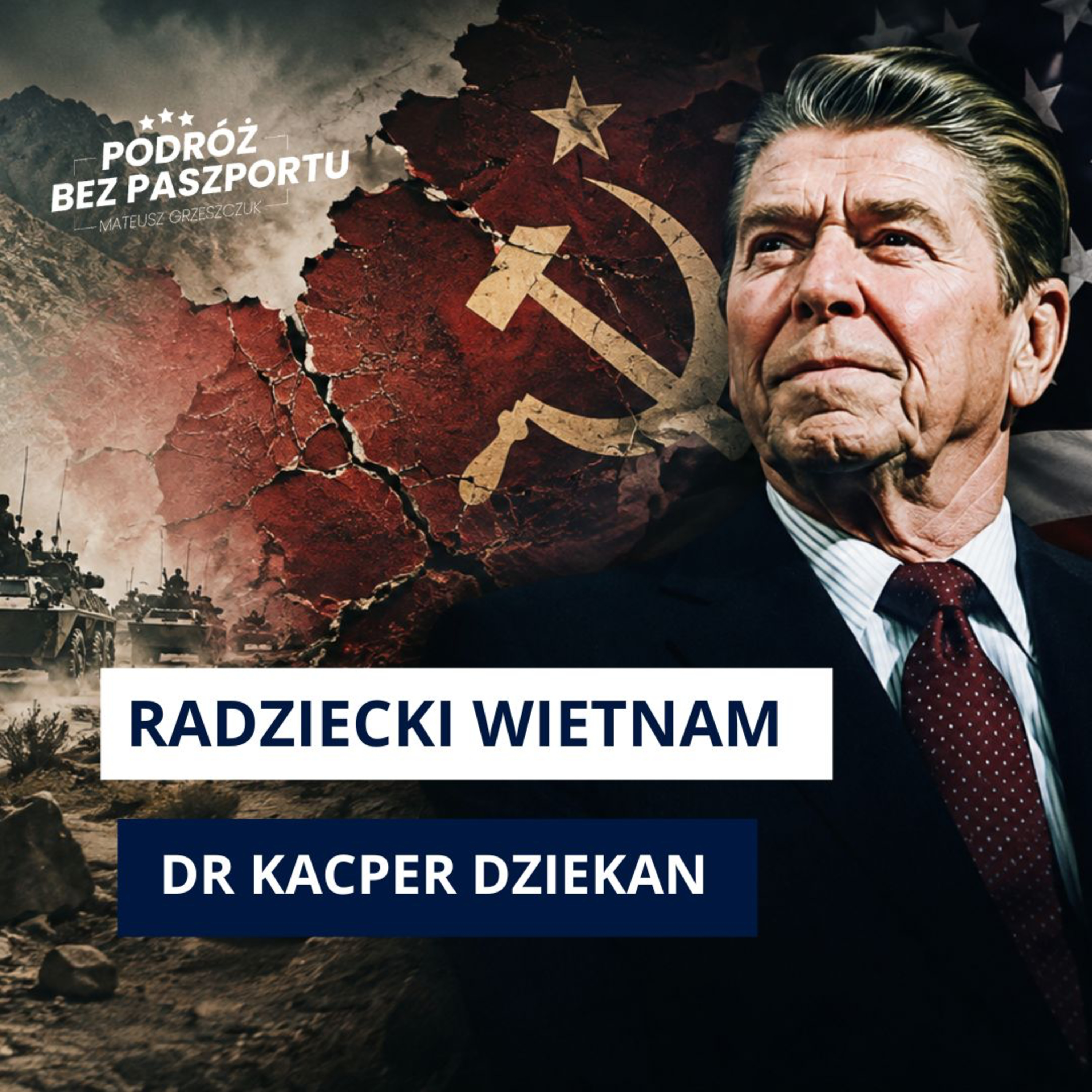 Jak Sowieci utknęli w Afganistanie? Radziecki Wietnam. Reagan wykończył ZSRR? episode artwork