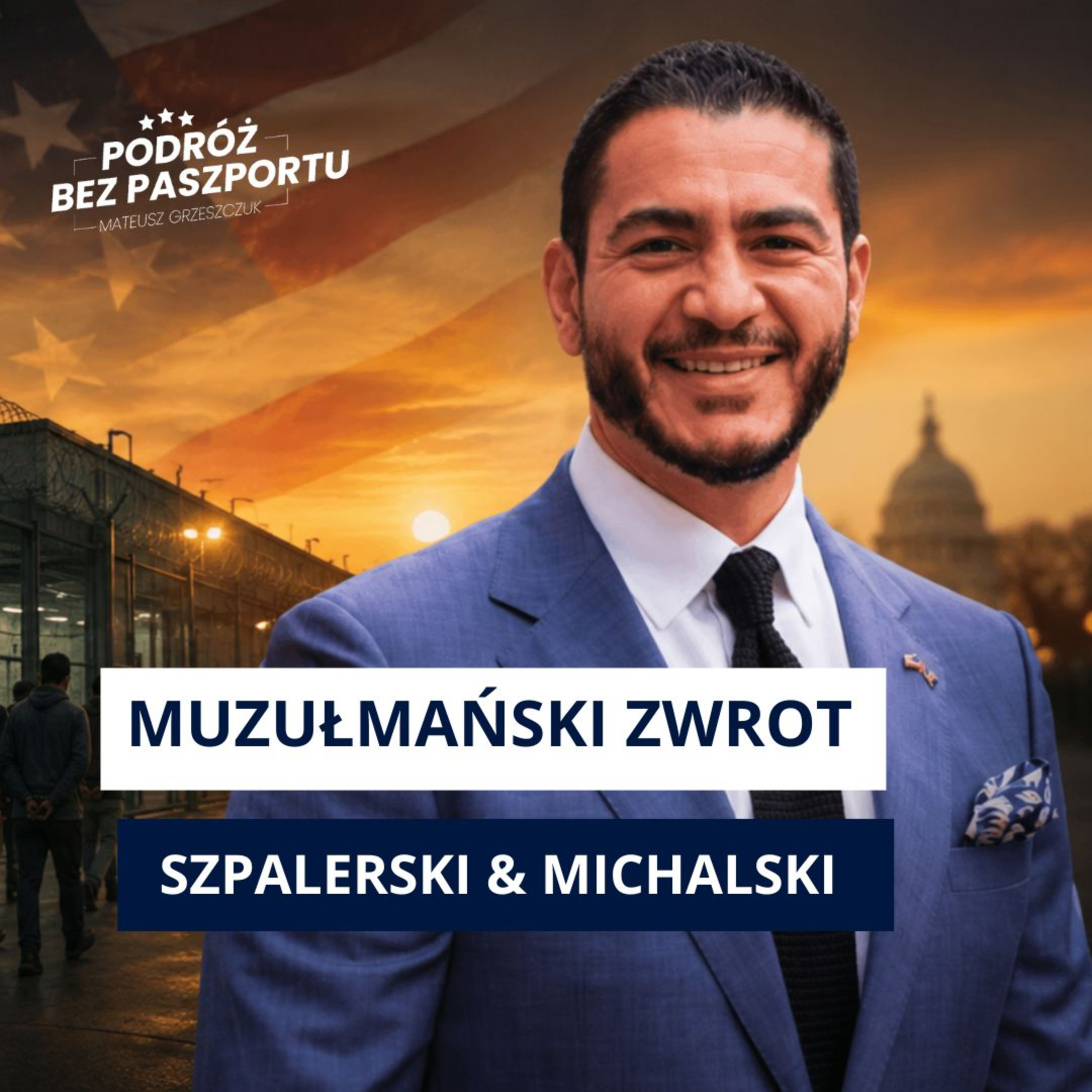 USA kończy się amunicja? El-Sayed wygrywa prawybory. Muzułmański zwrot | Michalski & Szpalerski episode artwork