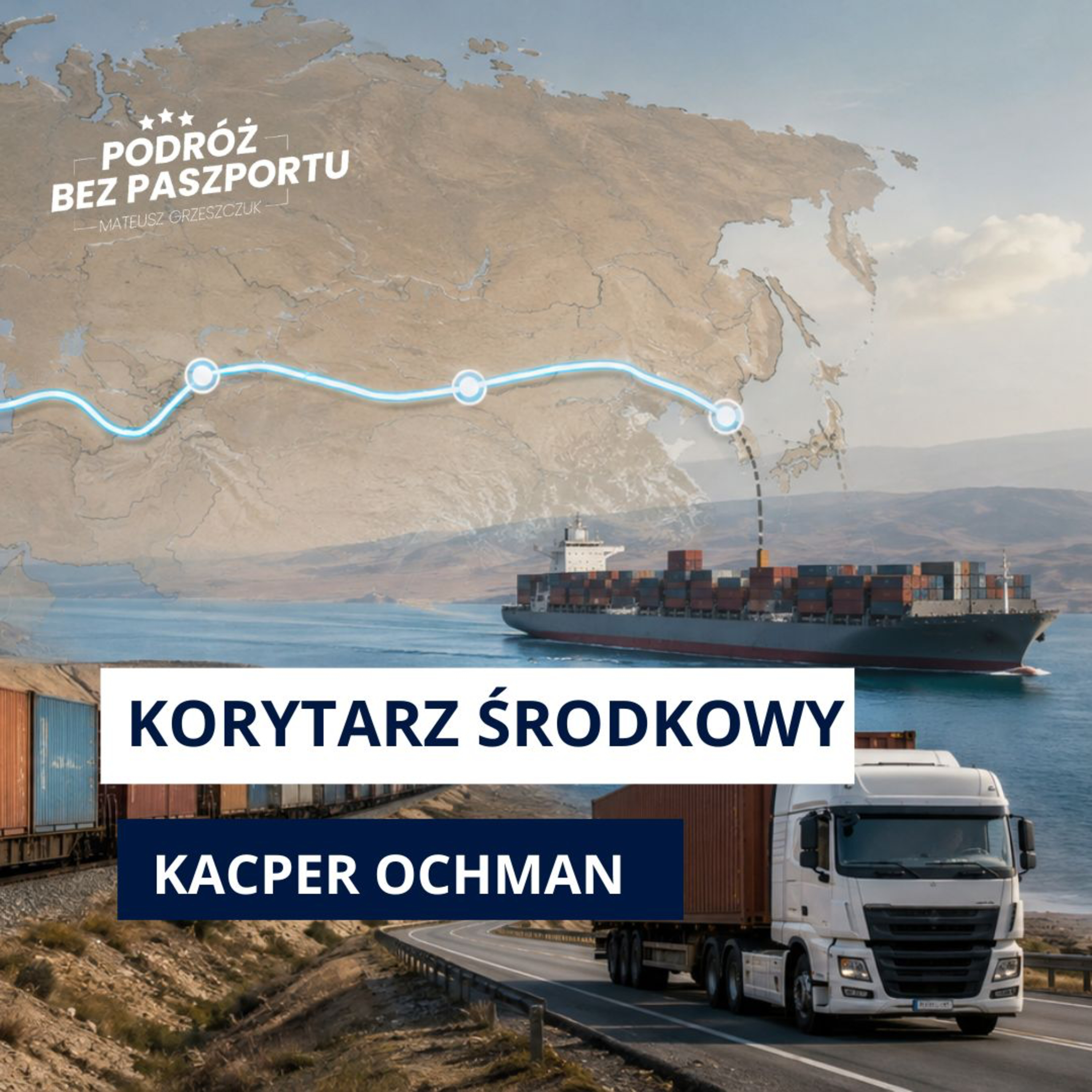 Jak ominąć Rosję? Nowy Jedwabny Szlak w 2026 roku episode artwork
