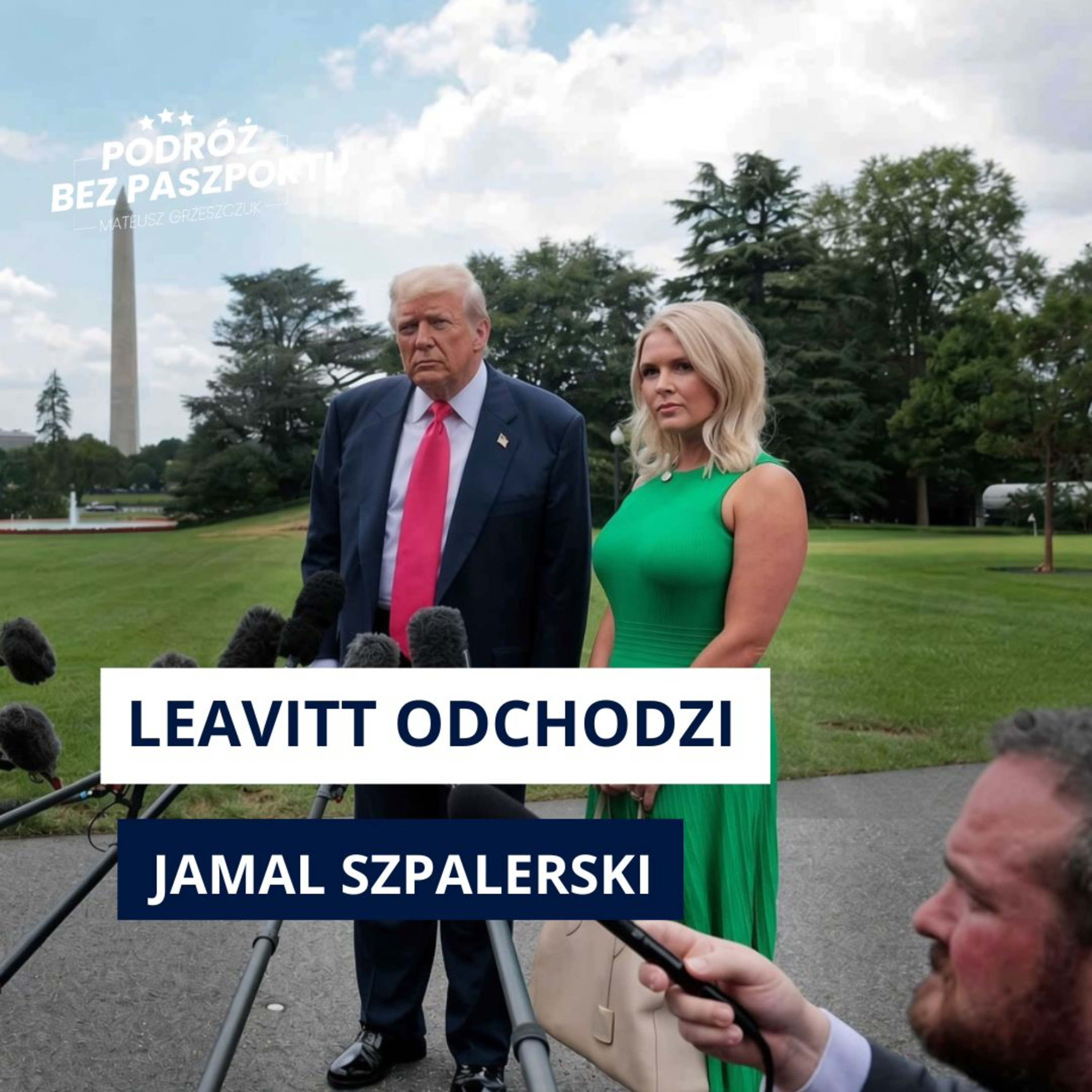 Trump wywiezony w tajemnicy. Sikorski ostrzega Muska. Leavitt odchodzi | Jamal Szpalerski episode artwork