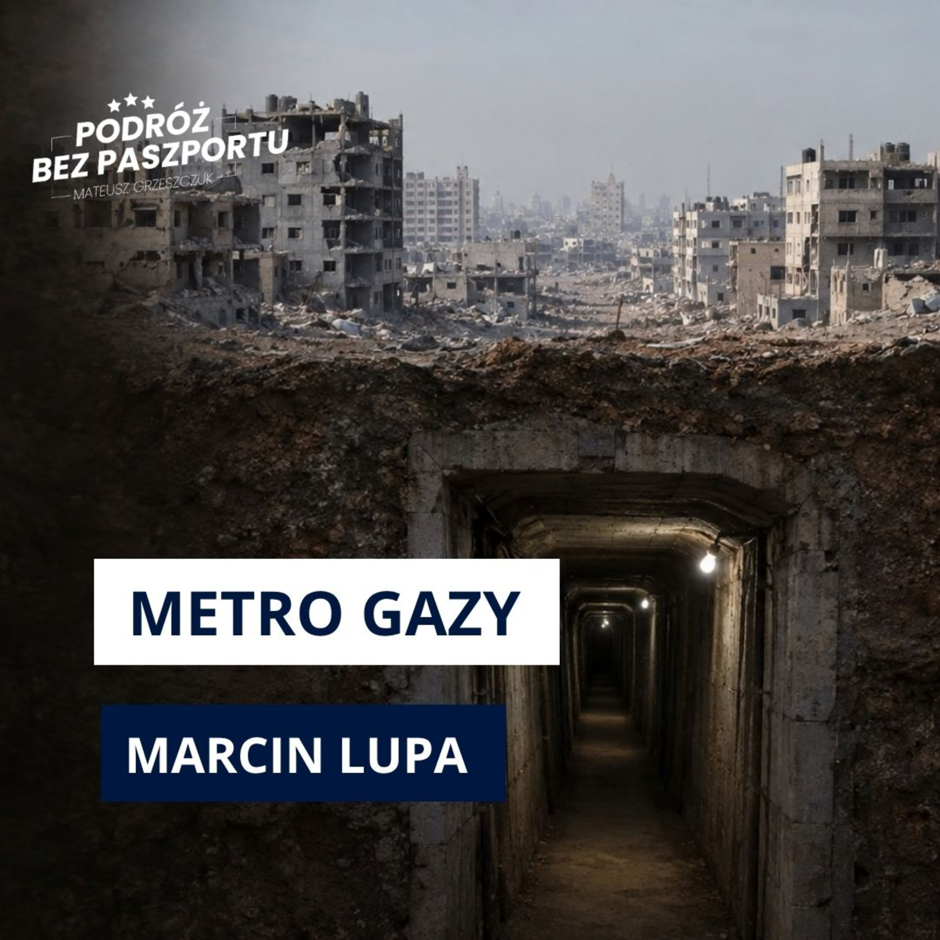 Metro pod Gazą. Jak tunele Hamasu zmieniły przebieg wojny