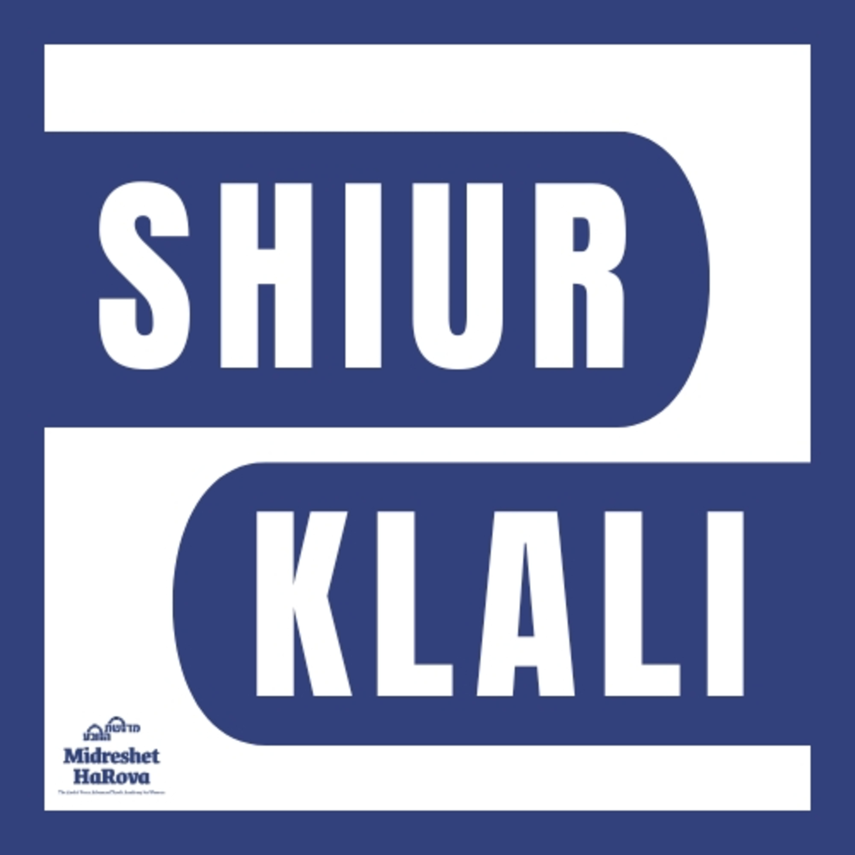 Shiur Klali: Vayikra 5786 episode artwork