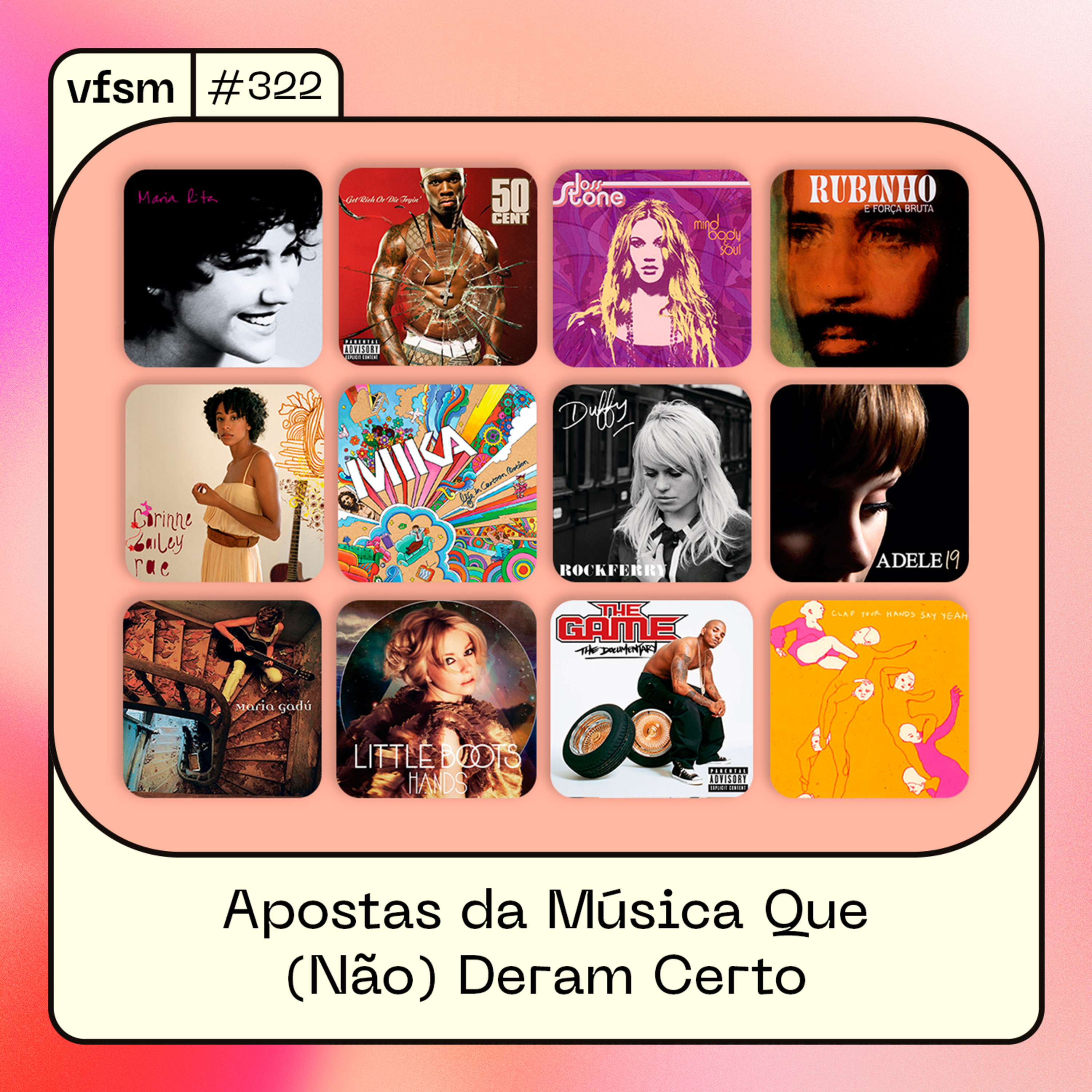 VFSM #322 – Apostas da Música Que (Não) Deram Certo episode artwork