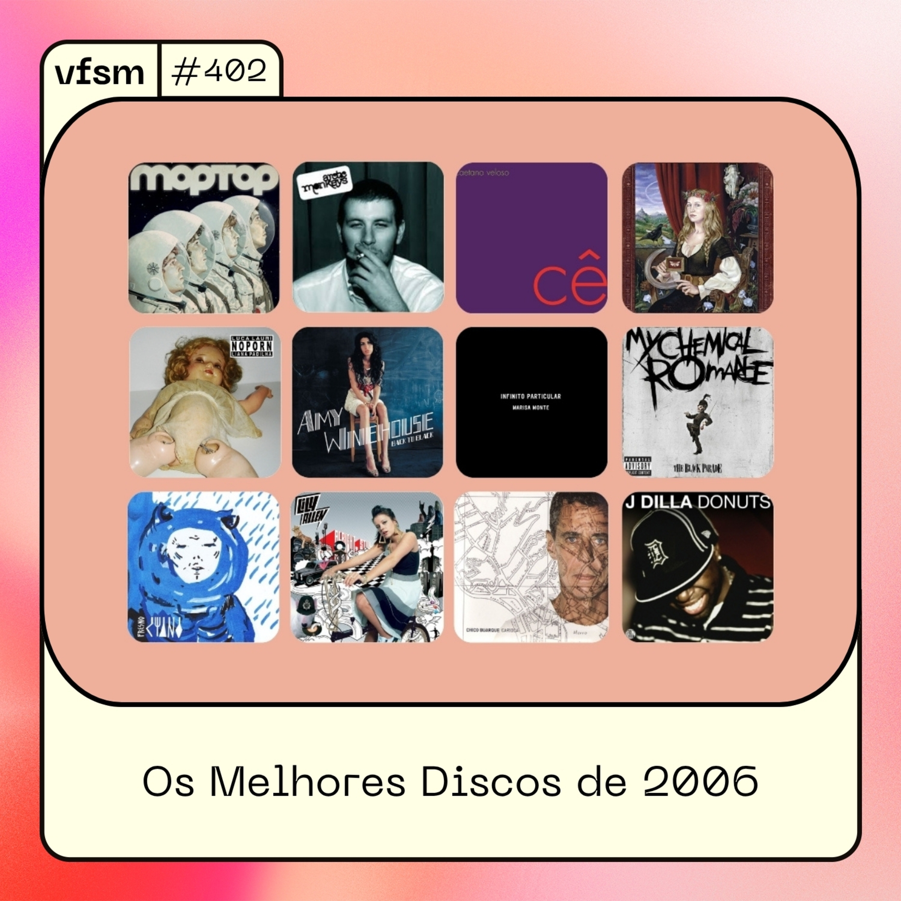 VFSM #402 - Os Melhores Discos de 2006