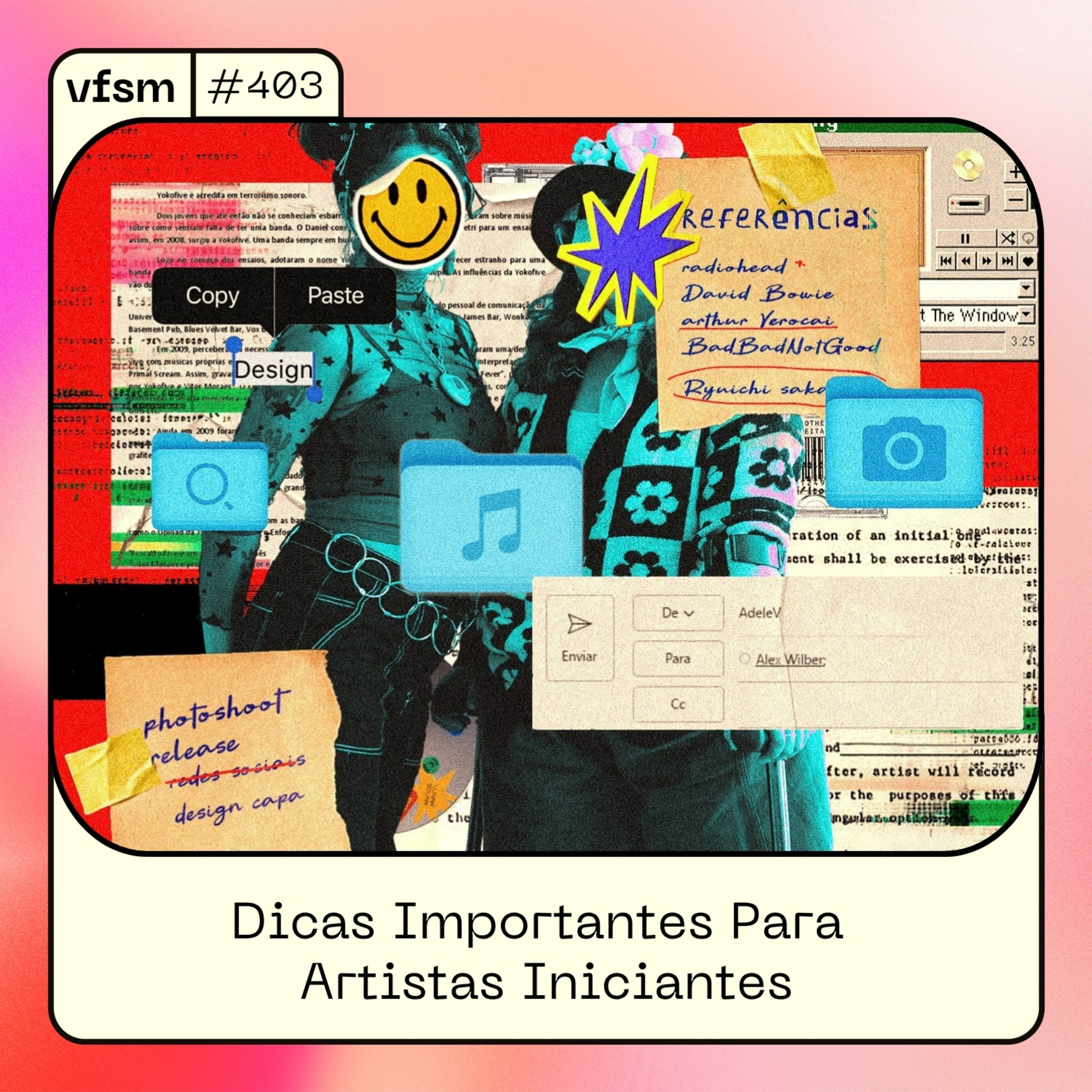 VFSM #403 - Dicas Importantes Para Artistas Iniciantes