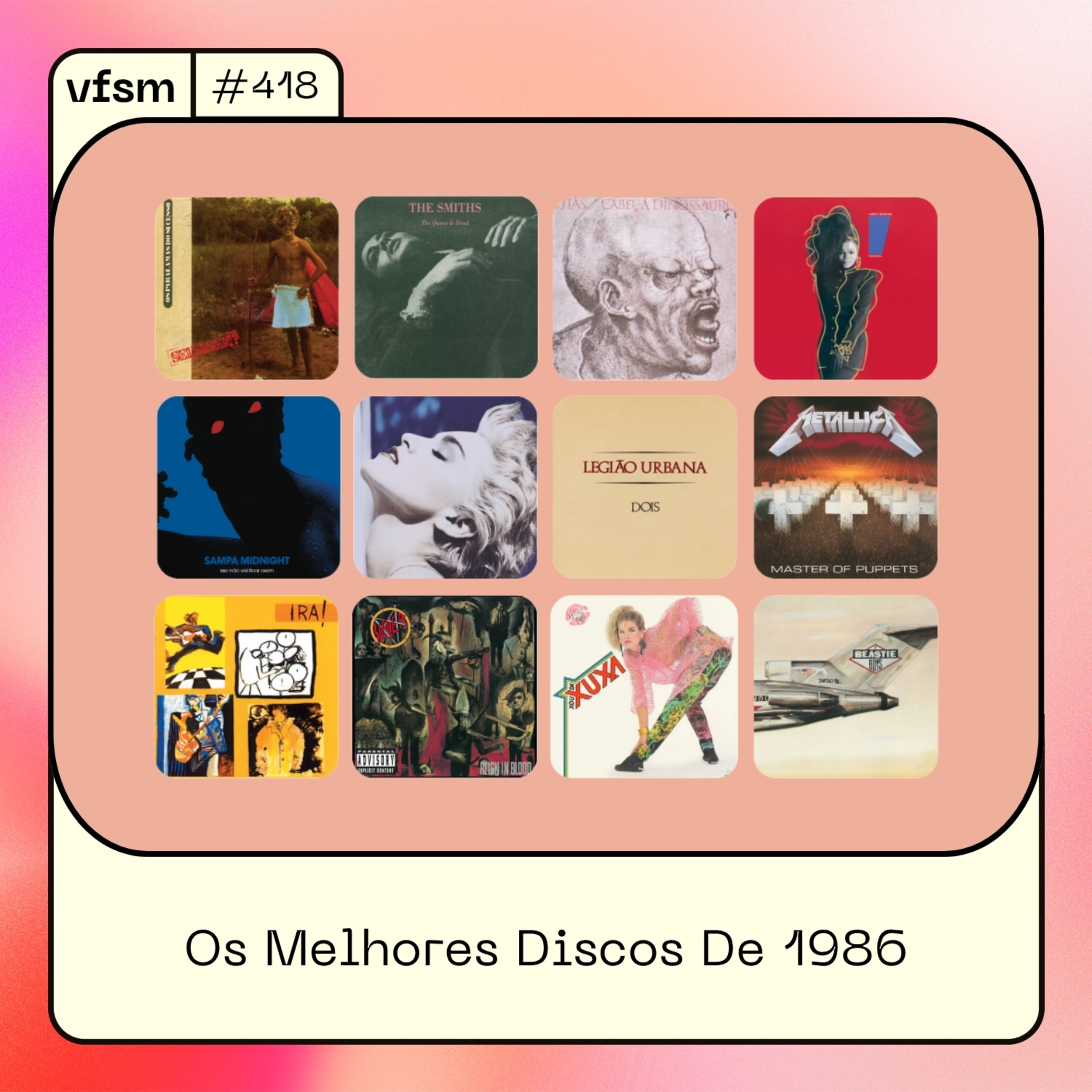 VFSM #418 - Os Melhores Discos De 1986 episode artwork
