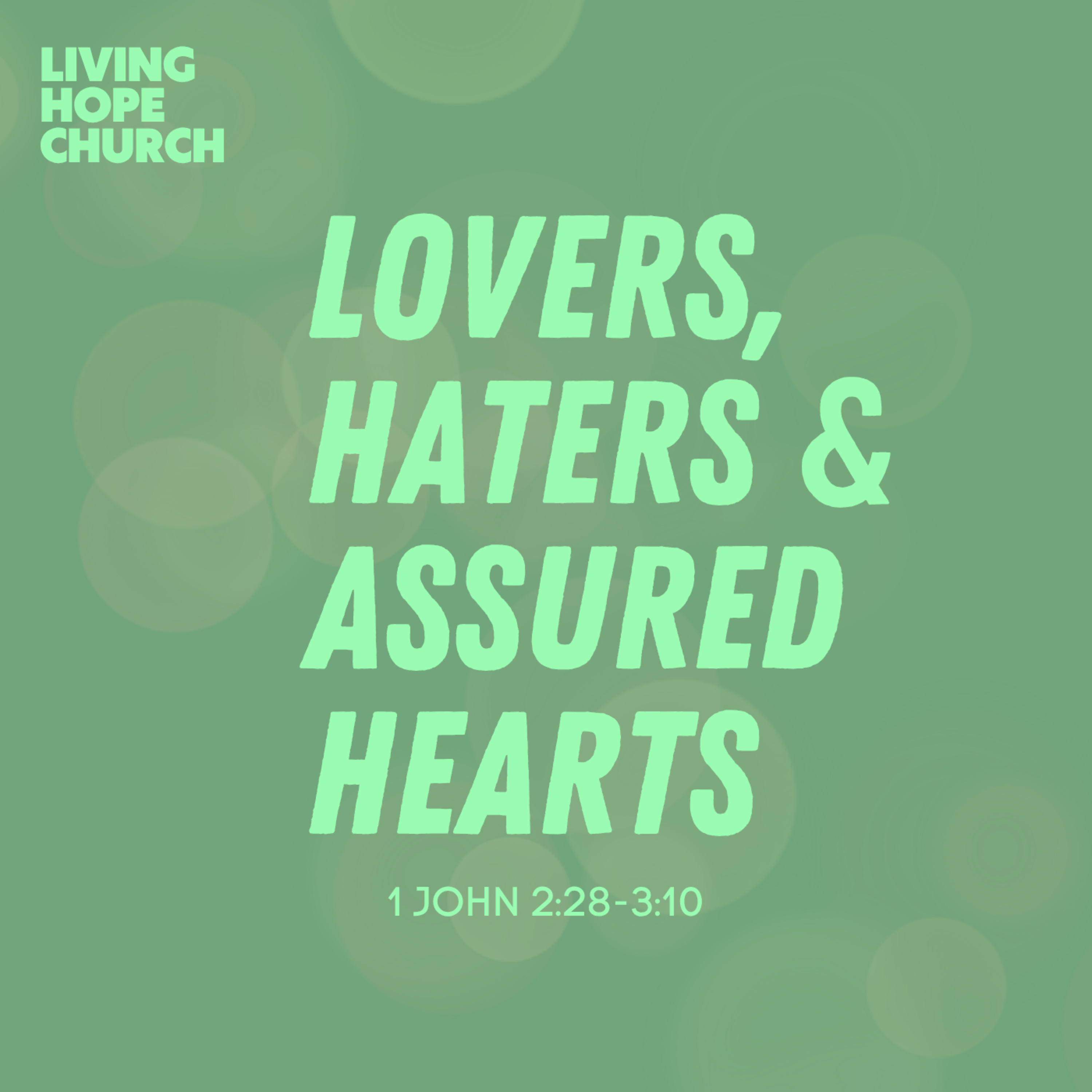 1 John 3:11-24 | Lovers, Haters and Assured Hearts | Mitch Spence episode artwork
