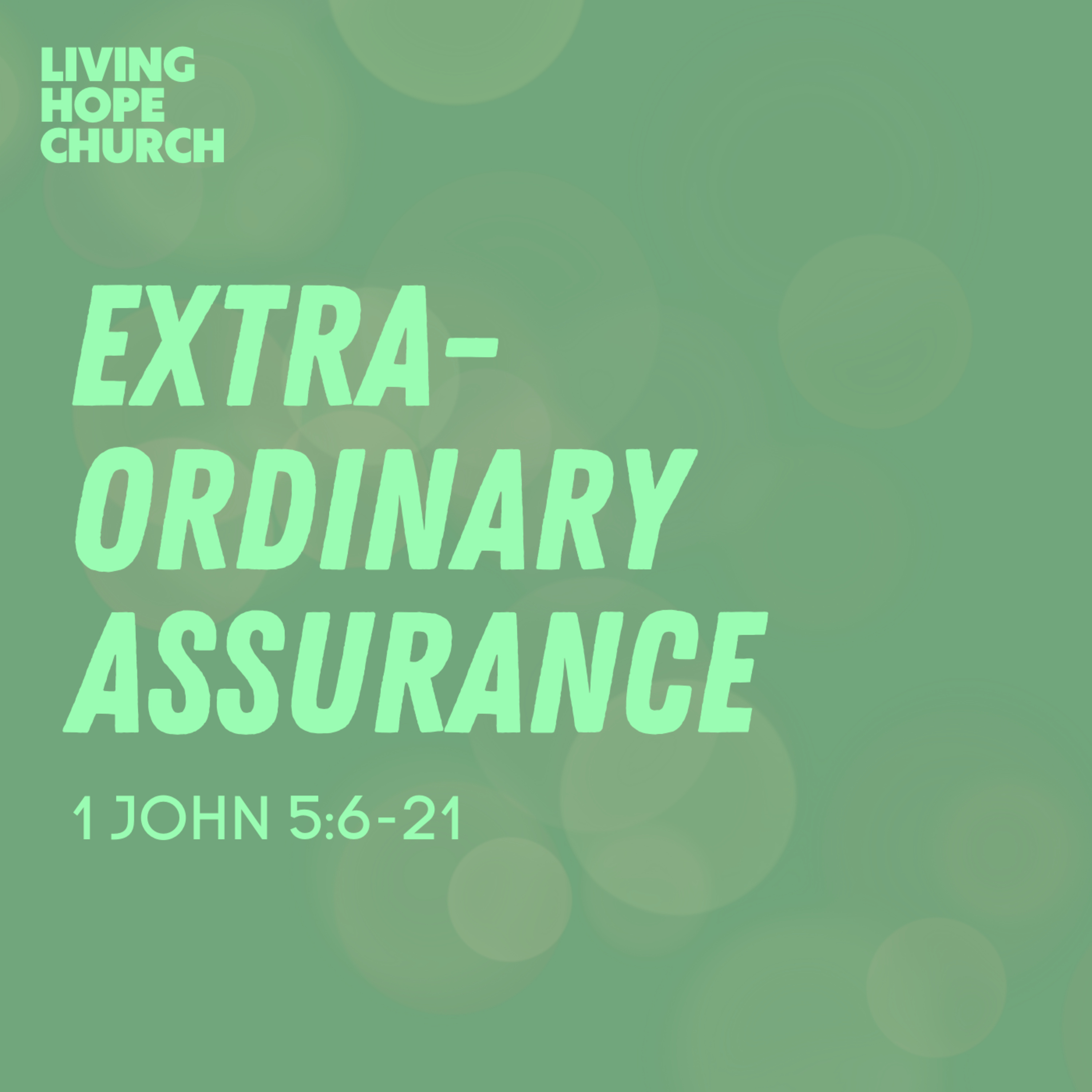 1 John 5:6-21 | Extraordinary Assurance | Mitch Spence episode artwork