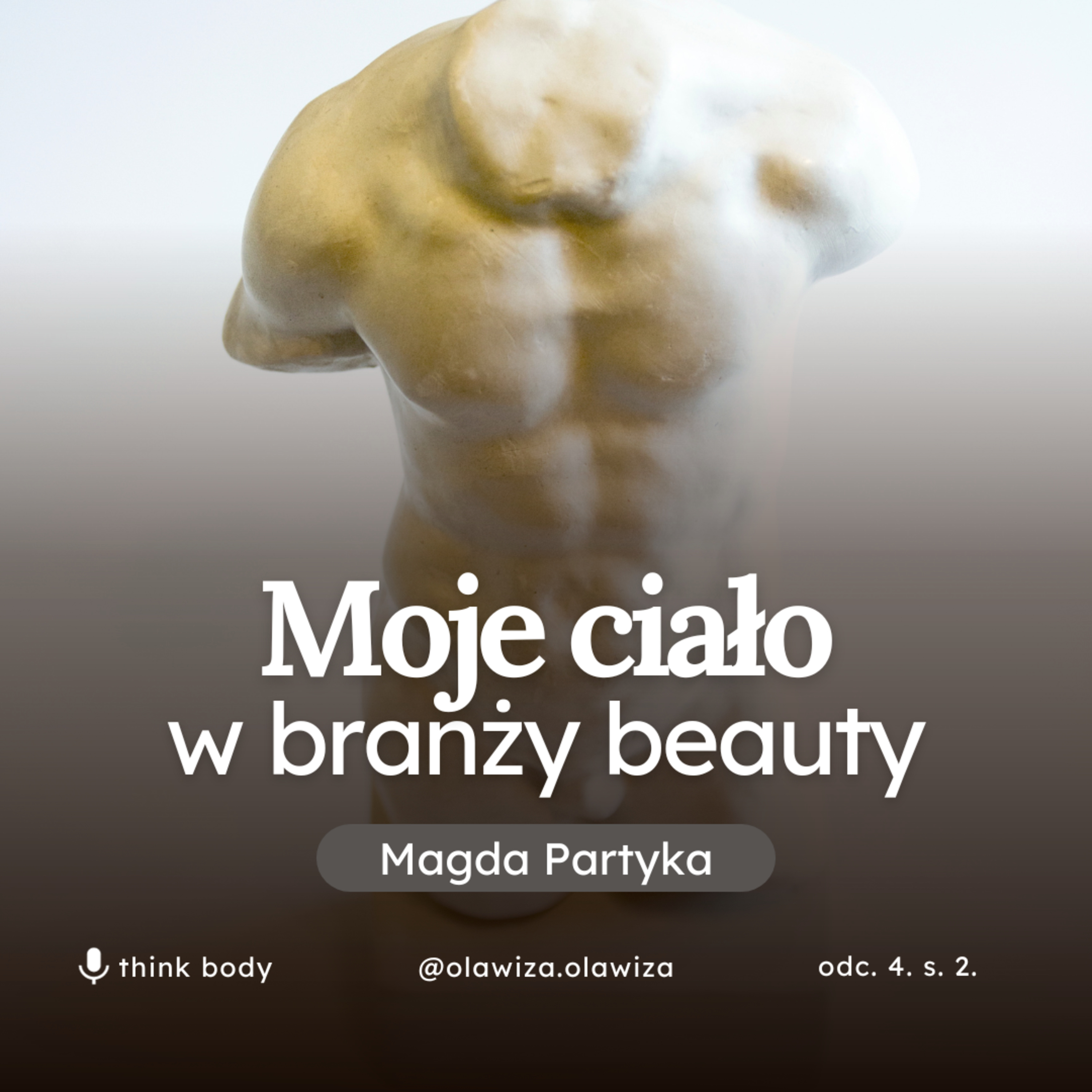 Moje ciało w branży beauty | odc. 4 s. 2 episode artwork