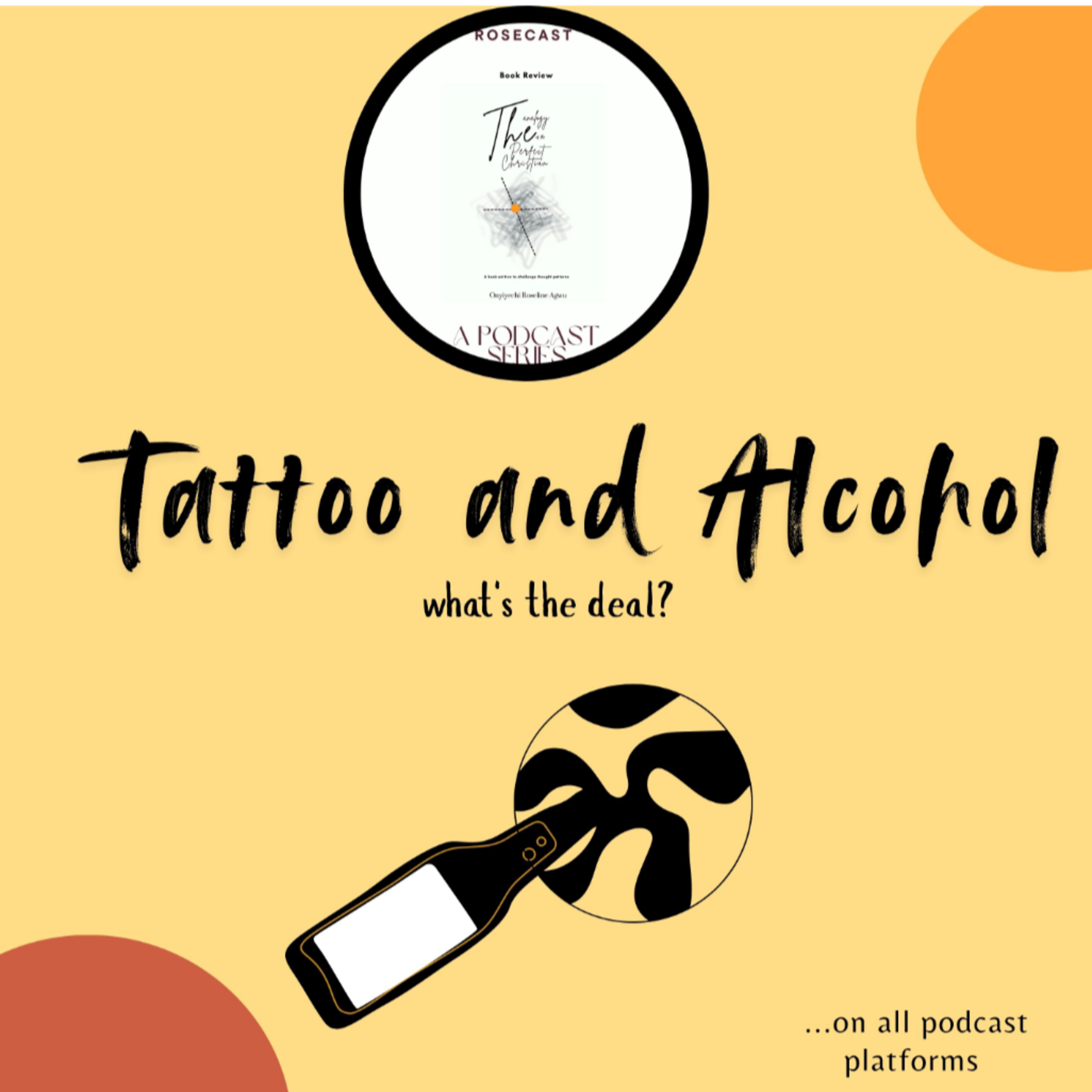 Tattoo and Alcohol, what's the deal? episode artwork