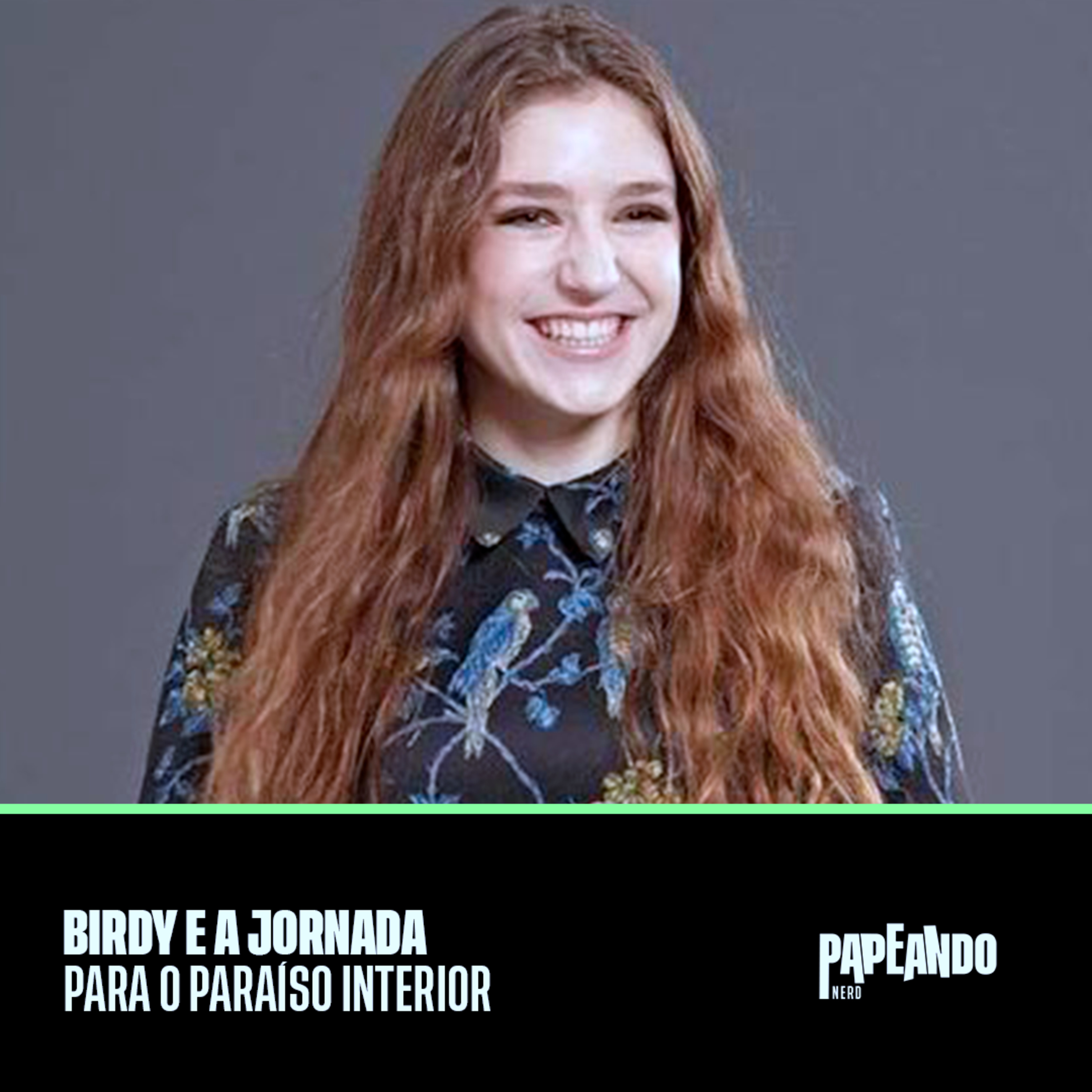 Melodias do Coração: Birdy e a Jornada para o Paraíso Interior