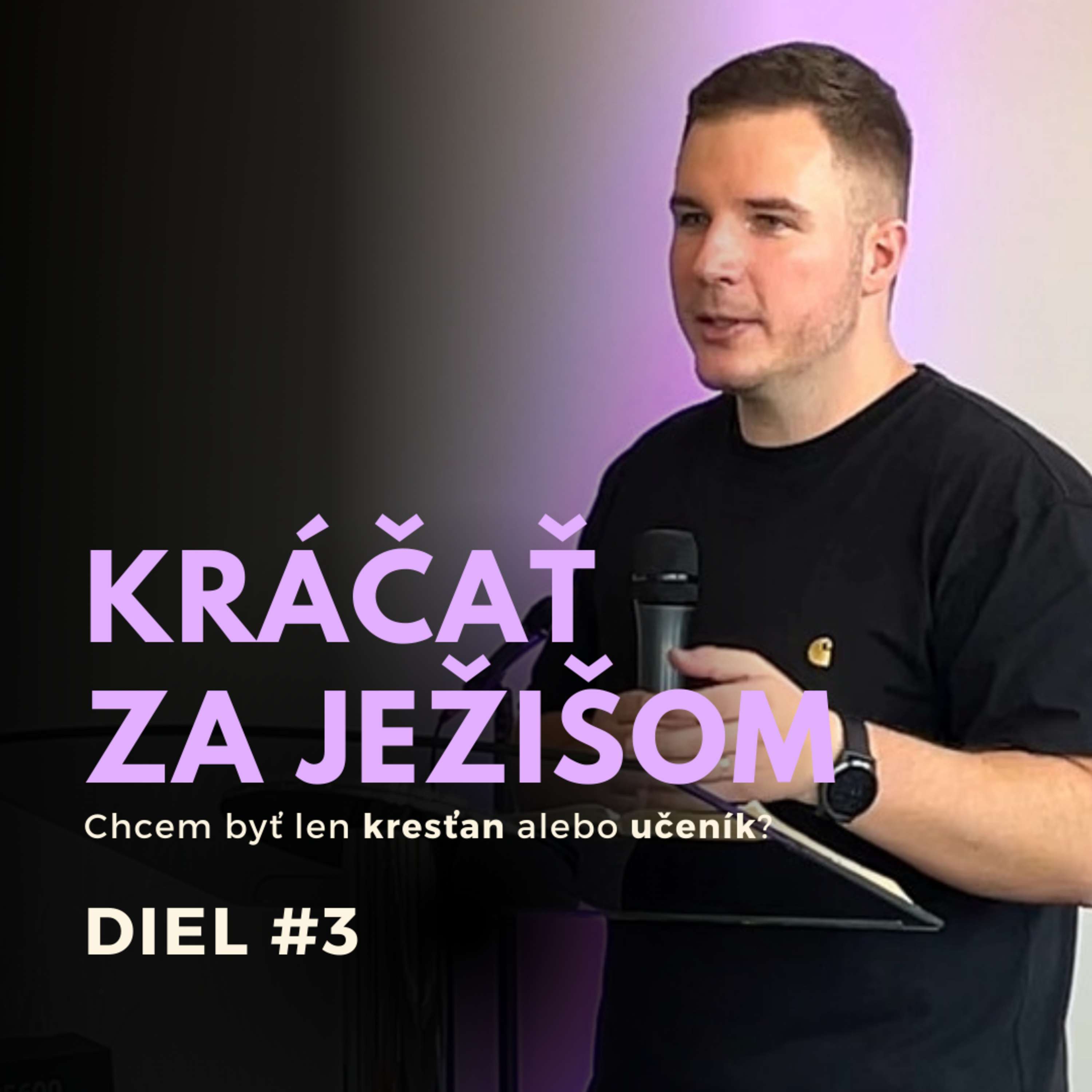 Kráčať za Ježišom #3 | 18.8.2024 episode artwork