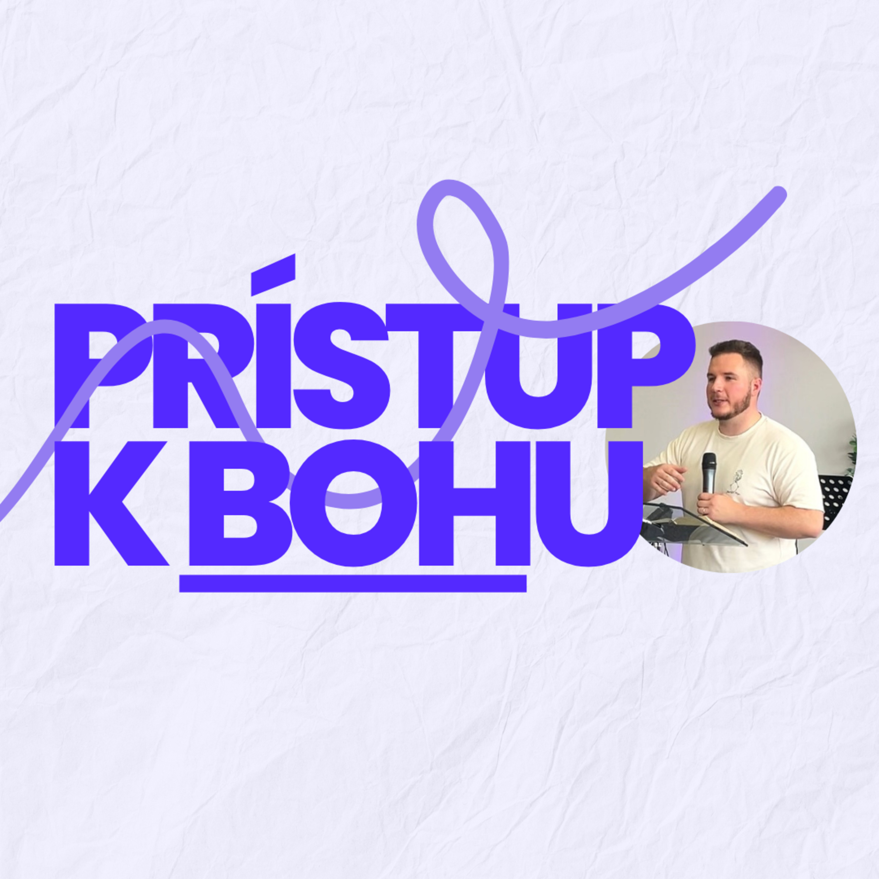 Prístup k Bohu | 4.5.2025 episode artwork
