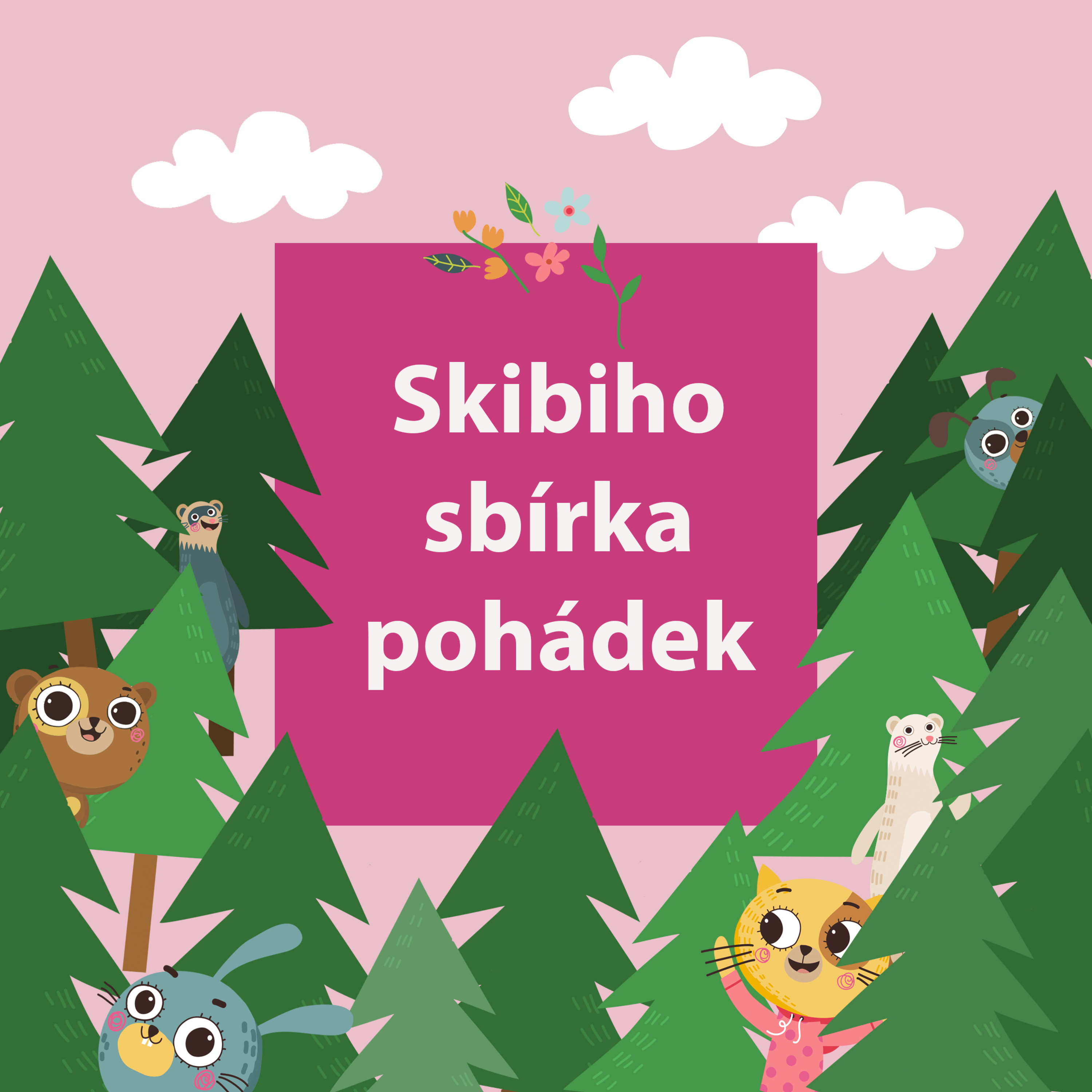 1. Skibiho pohádky - Úvod