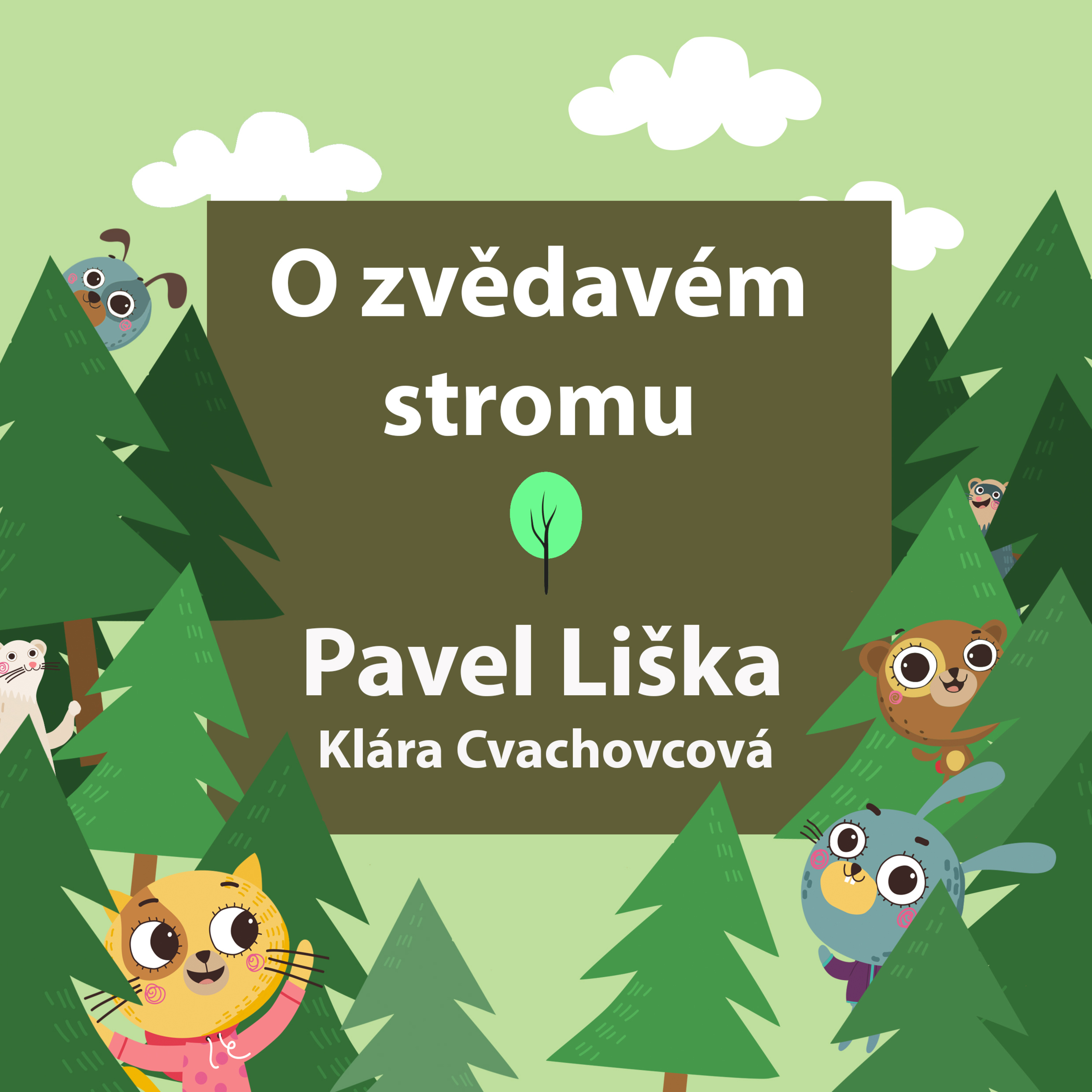 5. Skibiho pohádky - O zvědavém stromu / čte Pavel Liška