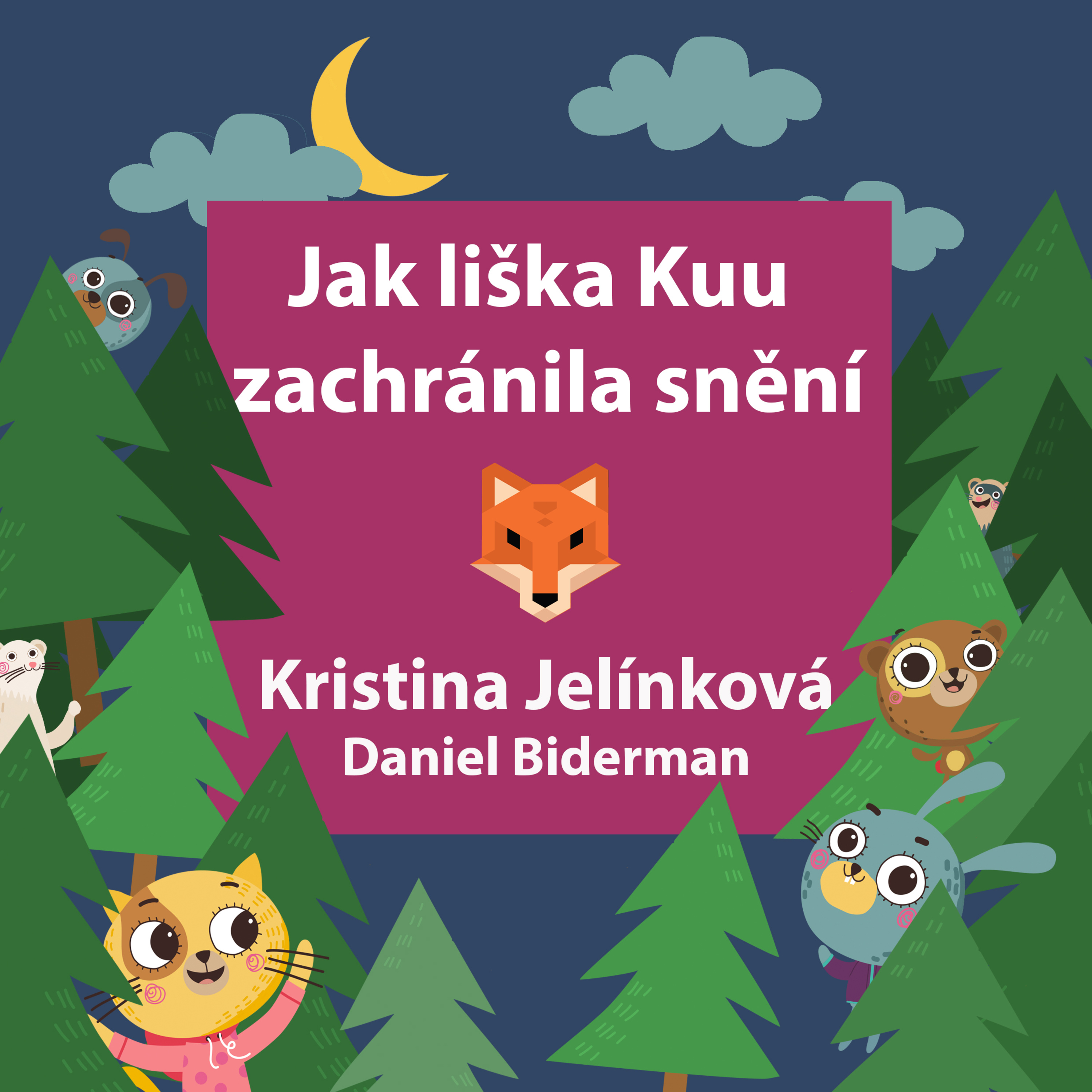 6. Skibiho pohádky - O Lišce Kuu a snění / čte Kristina Jelínková