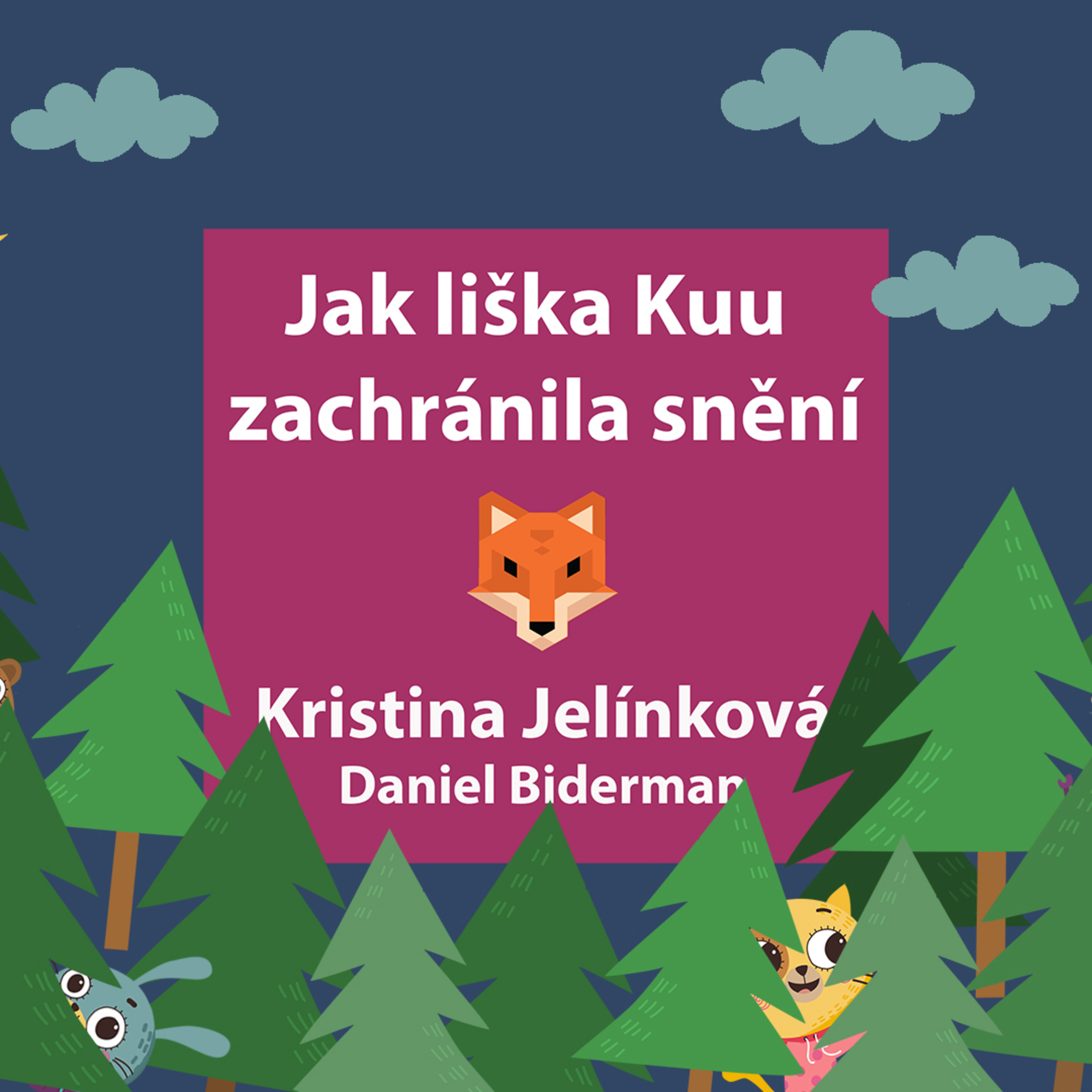 6. Skibiho pohádky - O Lišce Kuu a snění / čte Kristina Jelínková part D