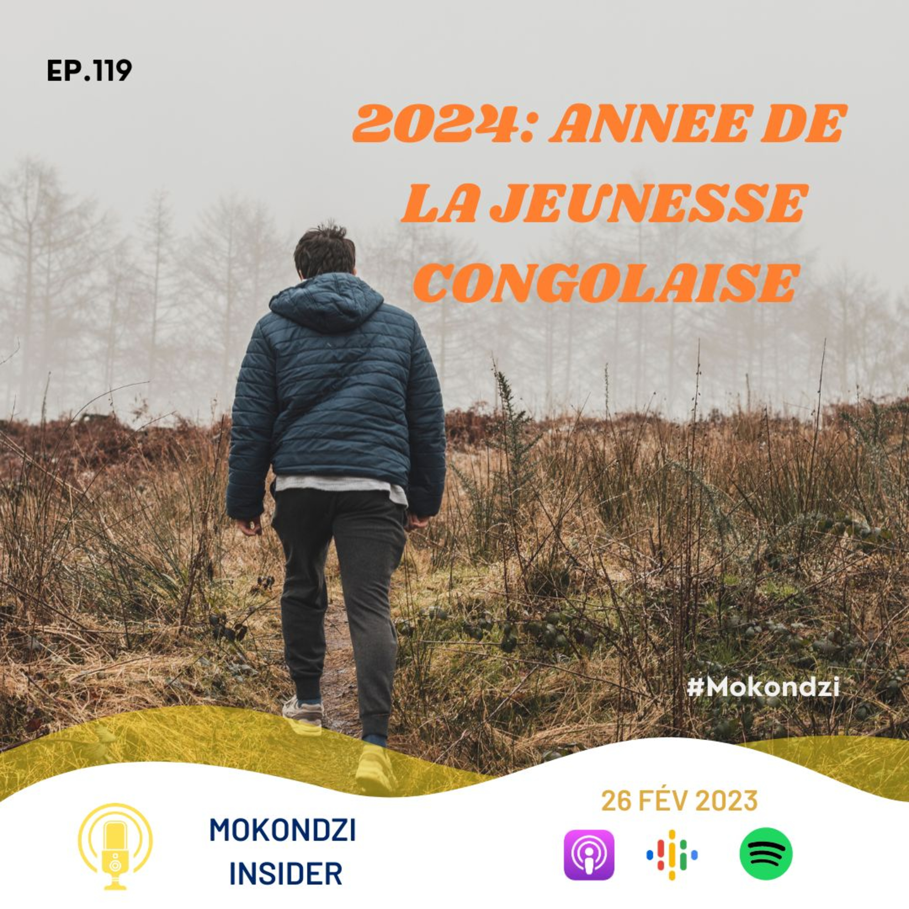 EP. 119 2024 Année de la jeunesse congolaise.