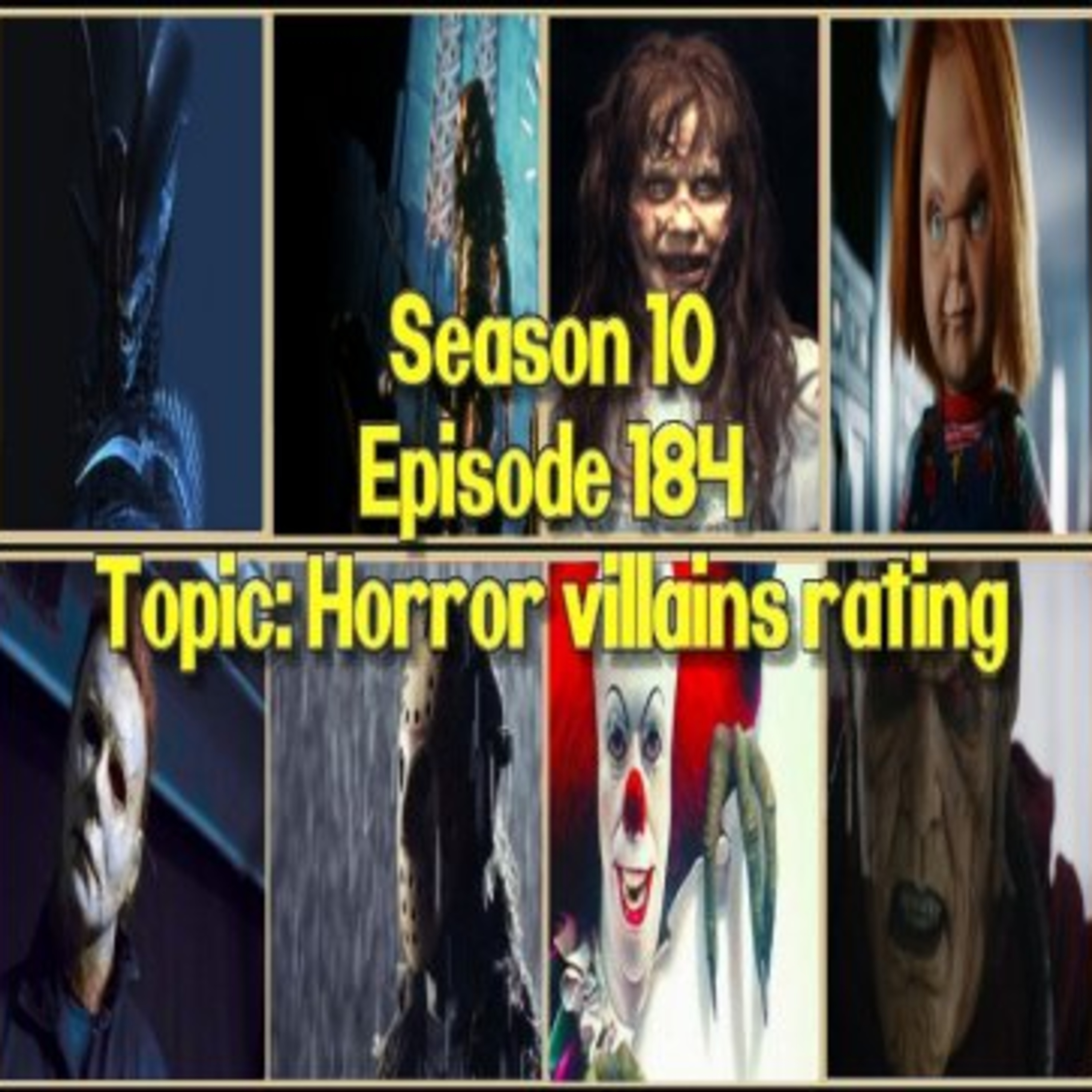 Season 10 Episode 184 NITNSE Podcast Topic: Horror villains rating episode artwork