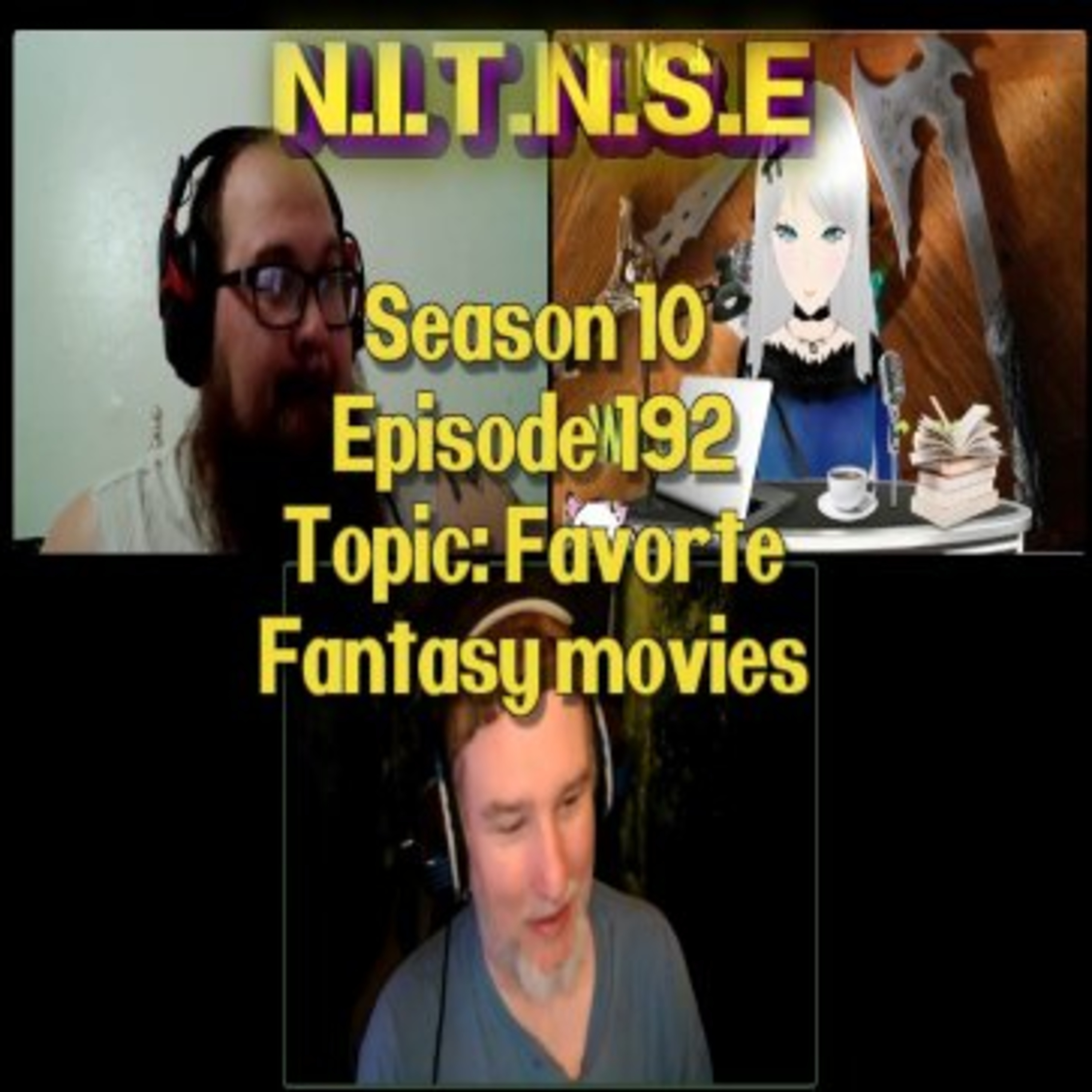 Season 10 Episode 192 NITNSE Podcast Topic: Favorite Fantasy movies episode artwork