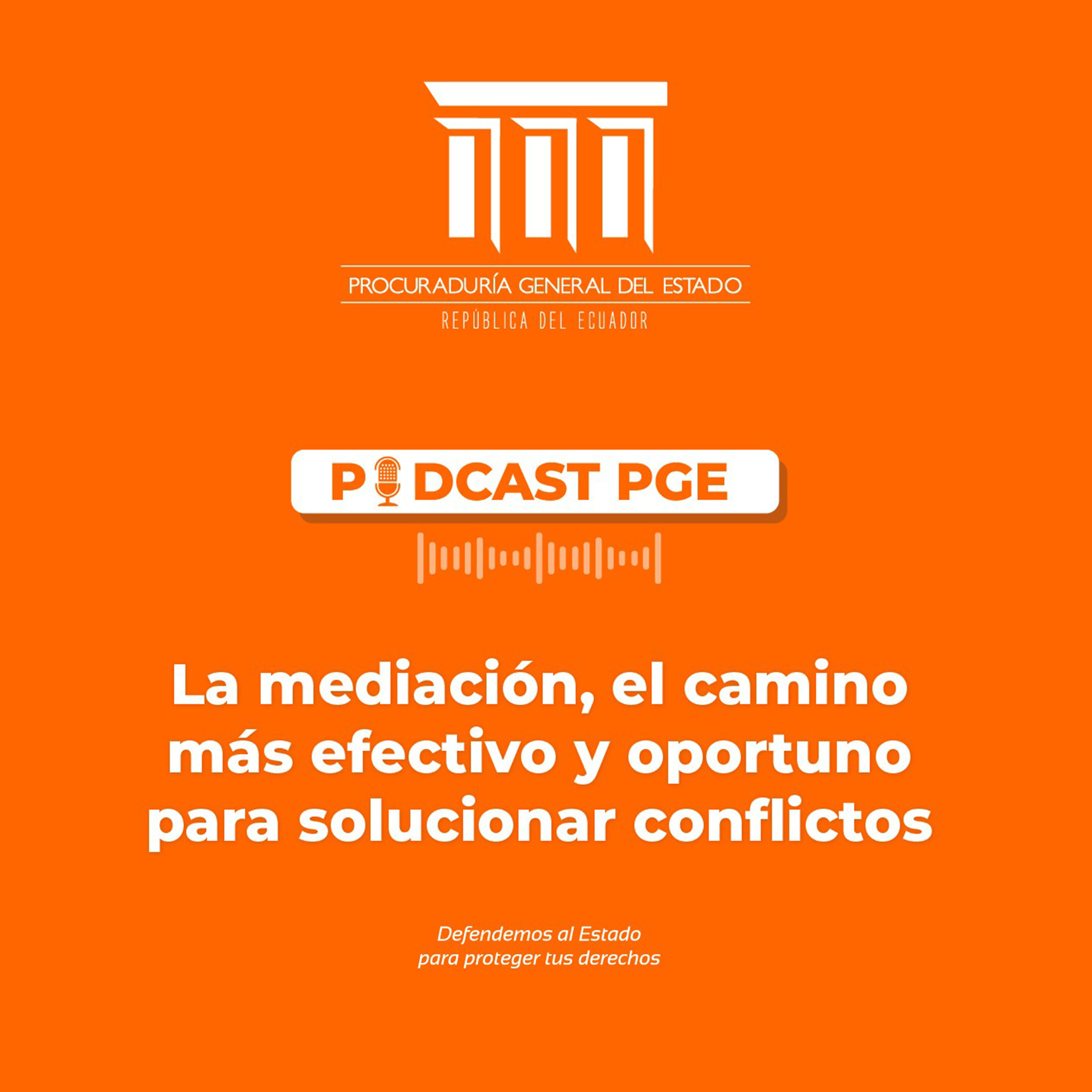 Podcast PGE: La mediación, el camino más efectivo y oportuno para solucionar conflictos  episode artwork