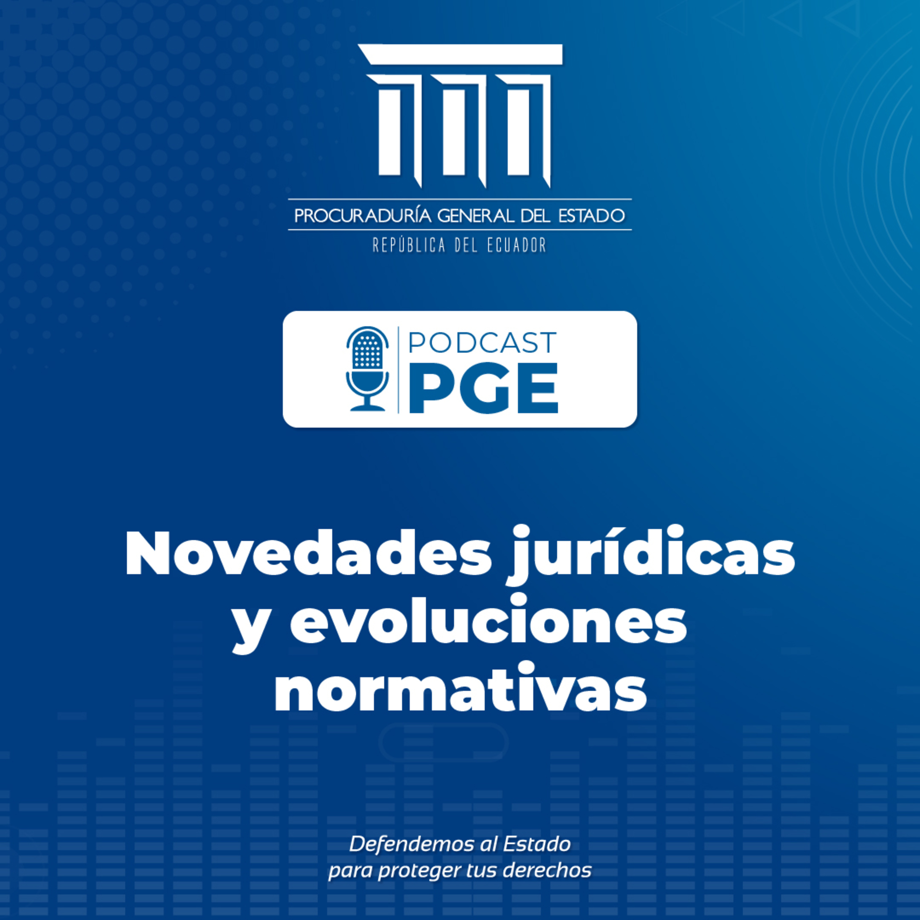 Podcast PGE: Novedades jurídicas y evoluciones normativas episode artwork