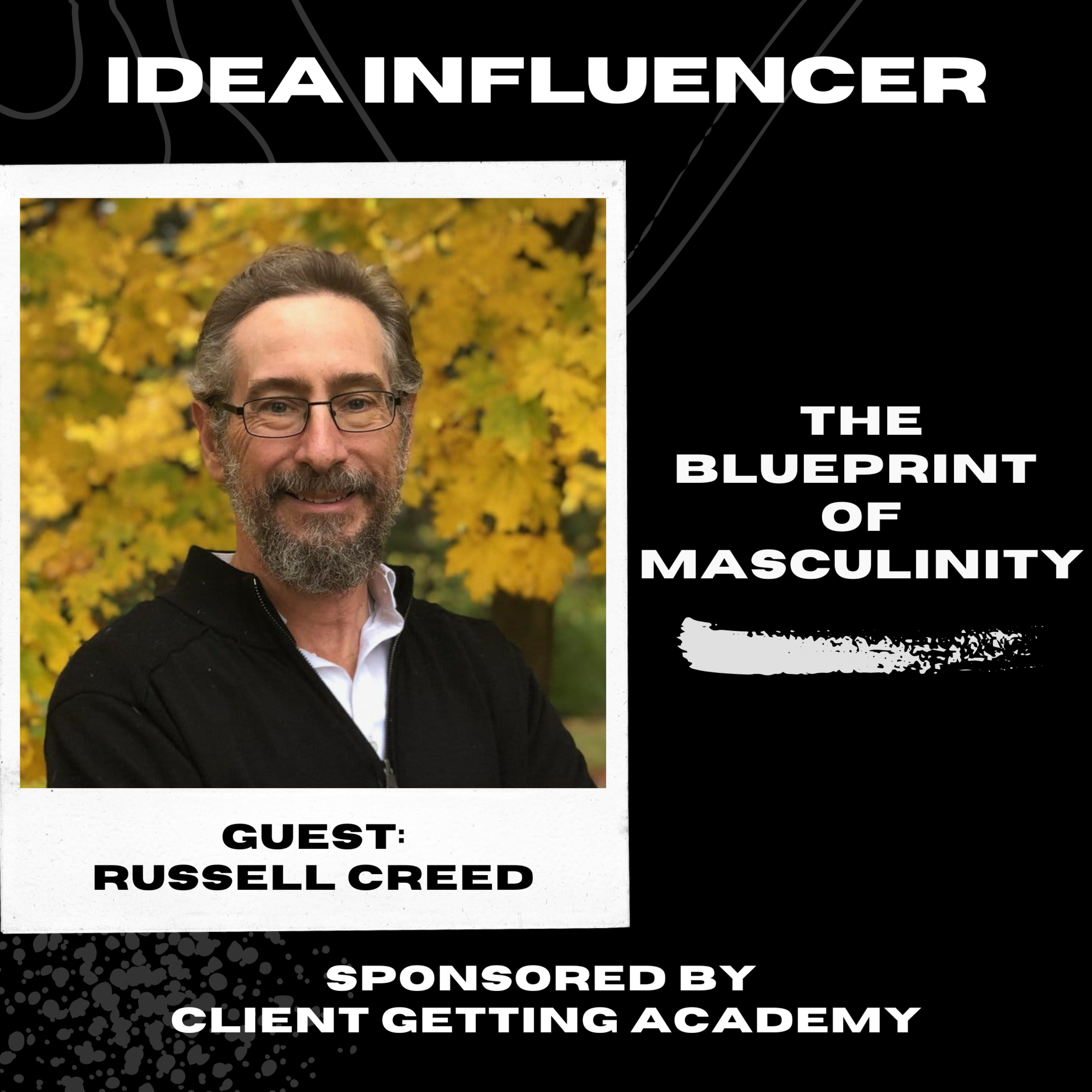 The Blueprint Of Masculinity - Russell Creed (Interview with Fortune Otega) episode artwork