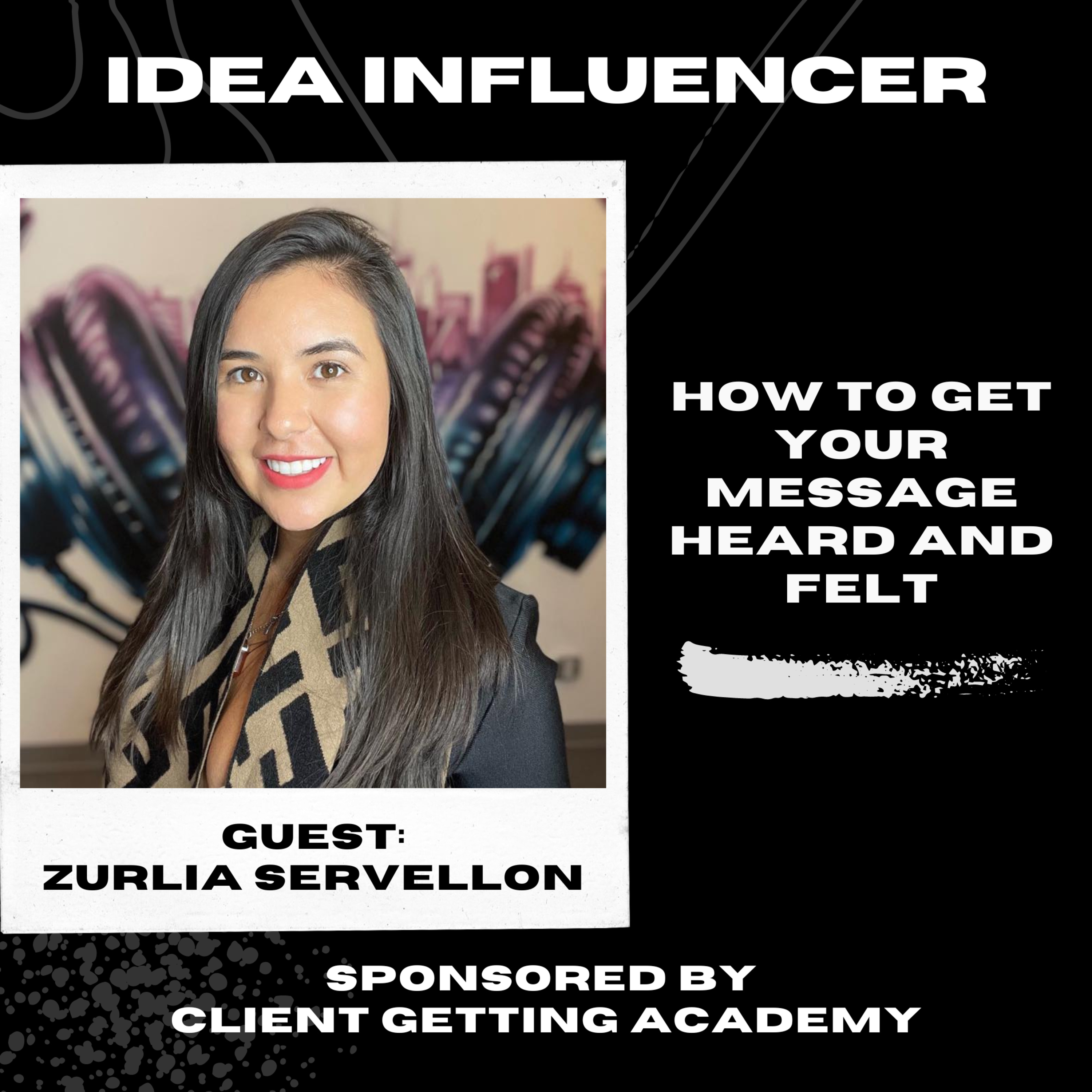 How To Get Your Message Heard and Felt - Zurlia Servellon (Interview with Fortune Otega) episode artwork