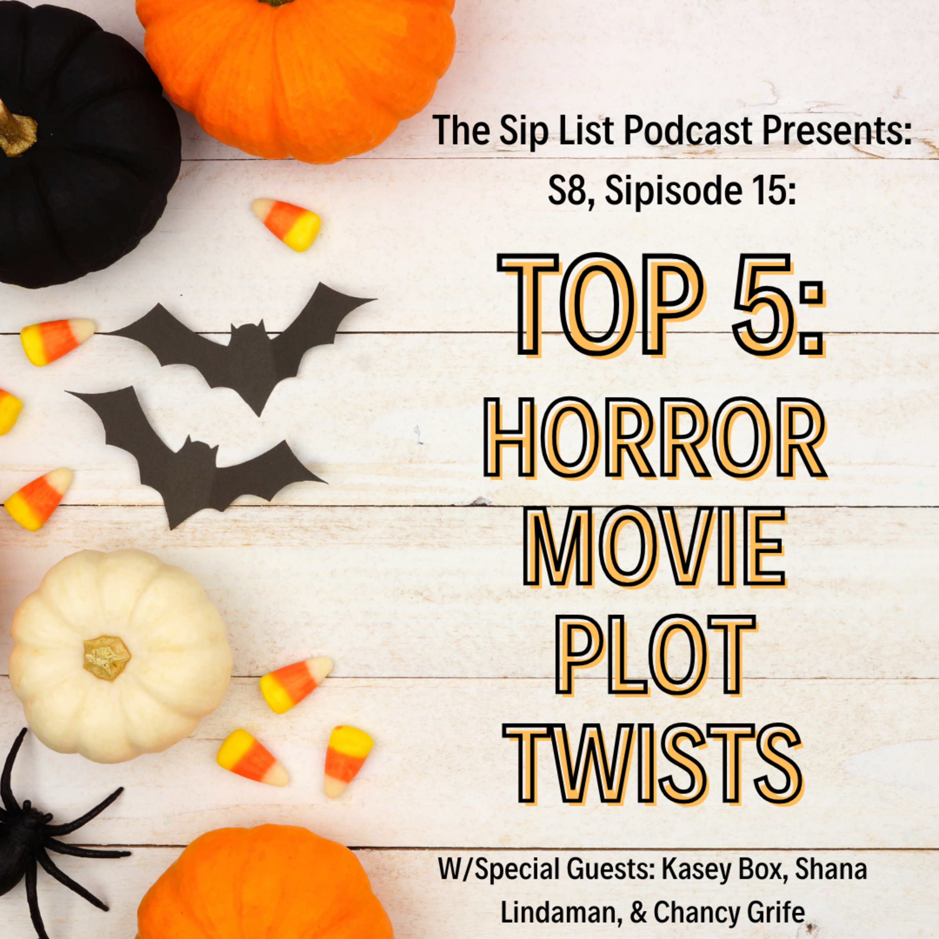 S8, Sipisode 15: Top 5 Favorite Horror Movie Plot Twists episode artwork