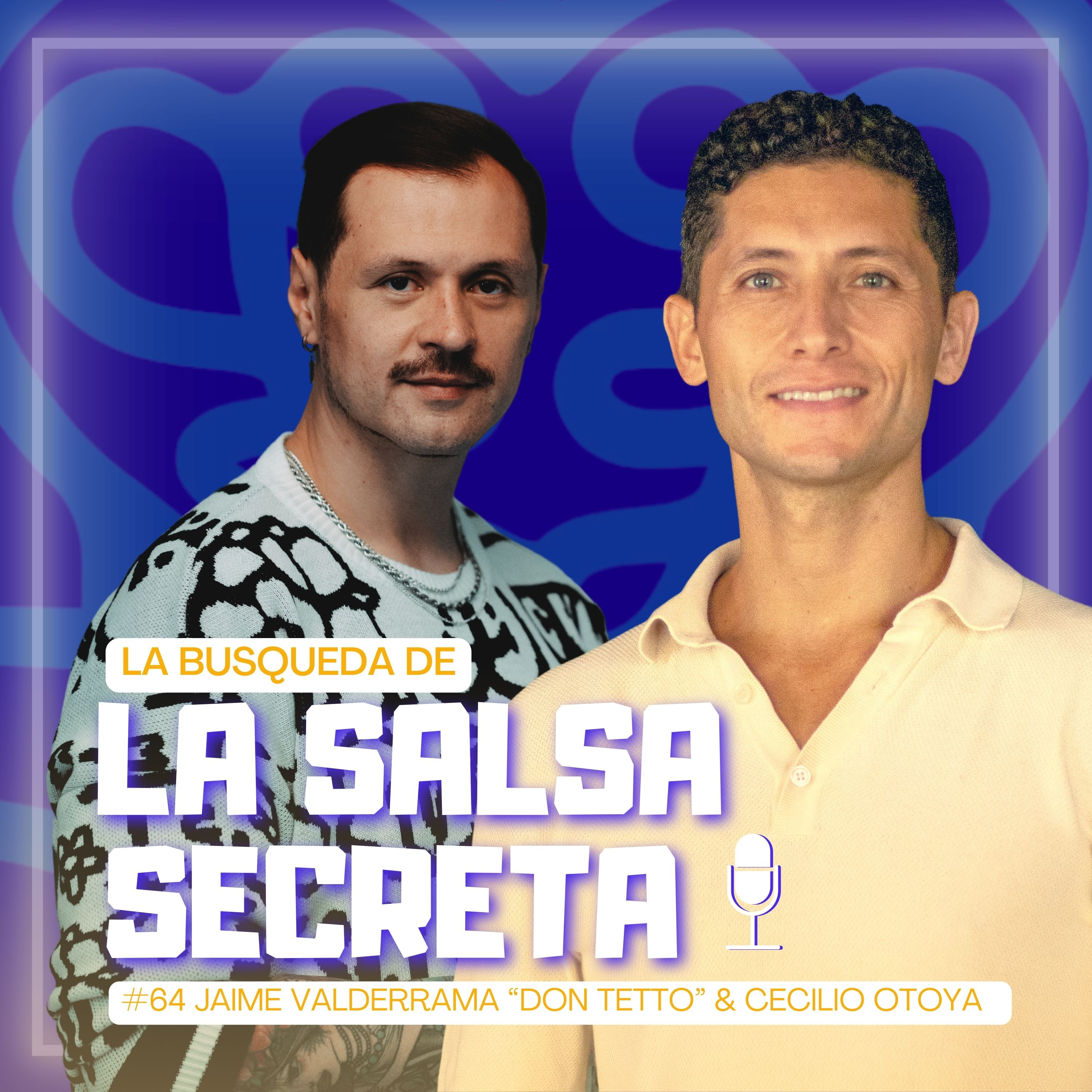 La búsqueda de la Salsa Secreta con Cecilio Otoya