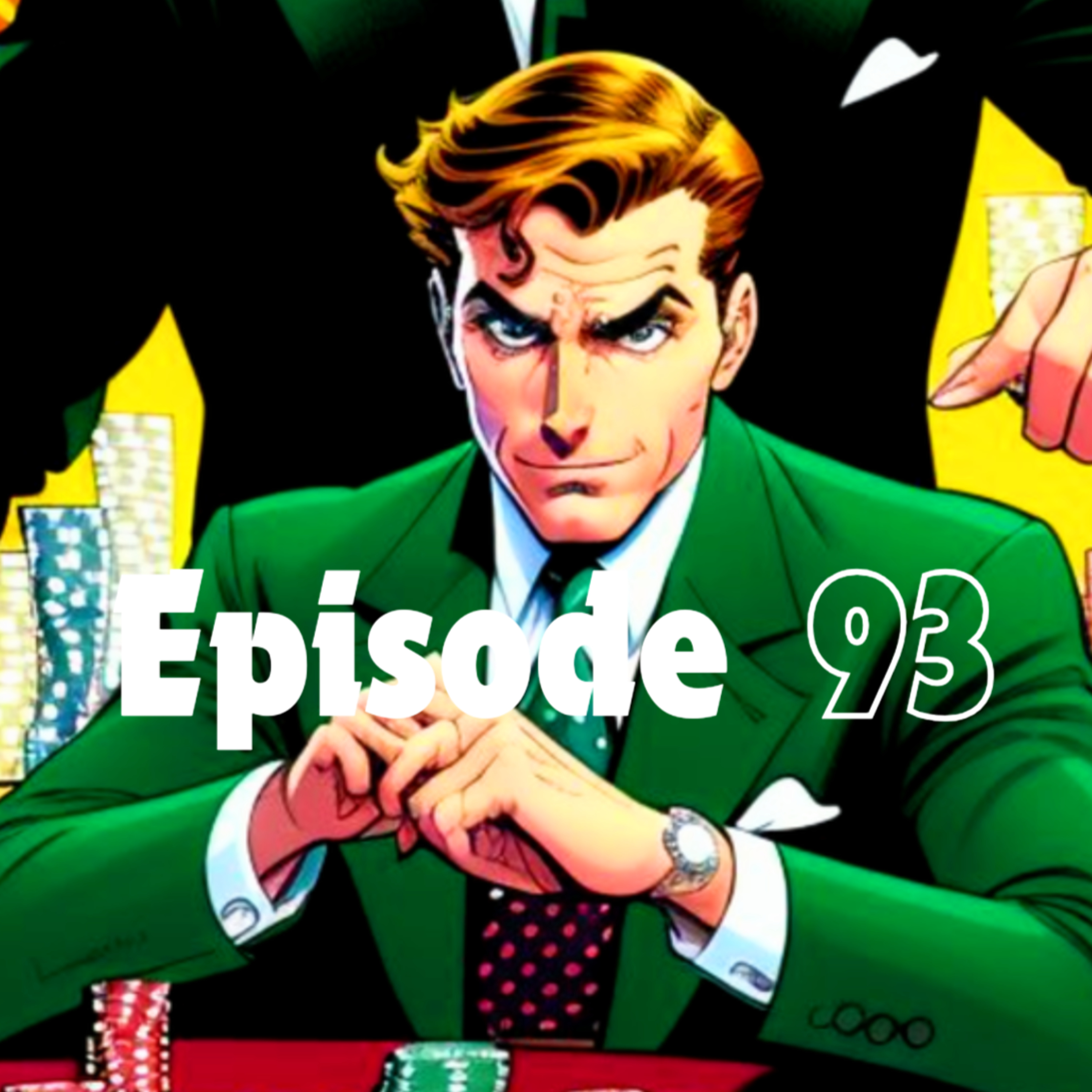 Episode 93: Taking Care Of Spy Business