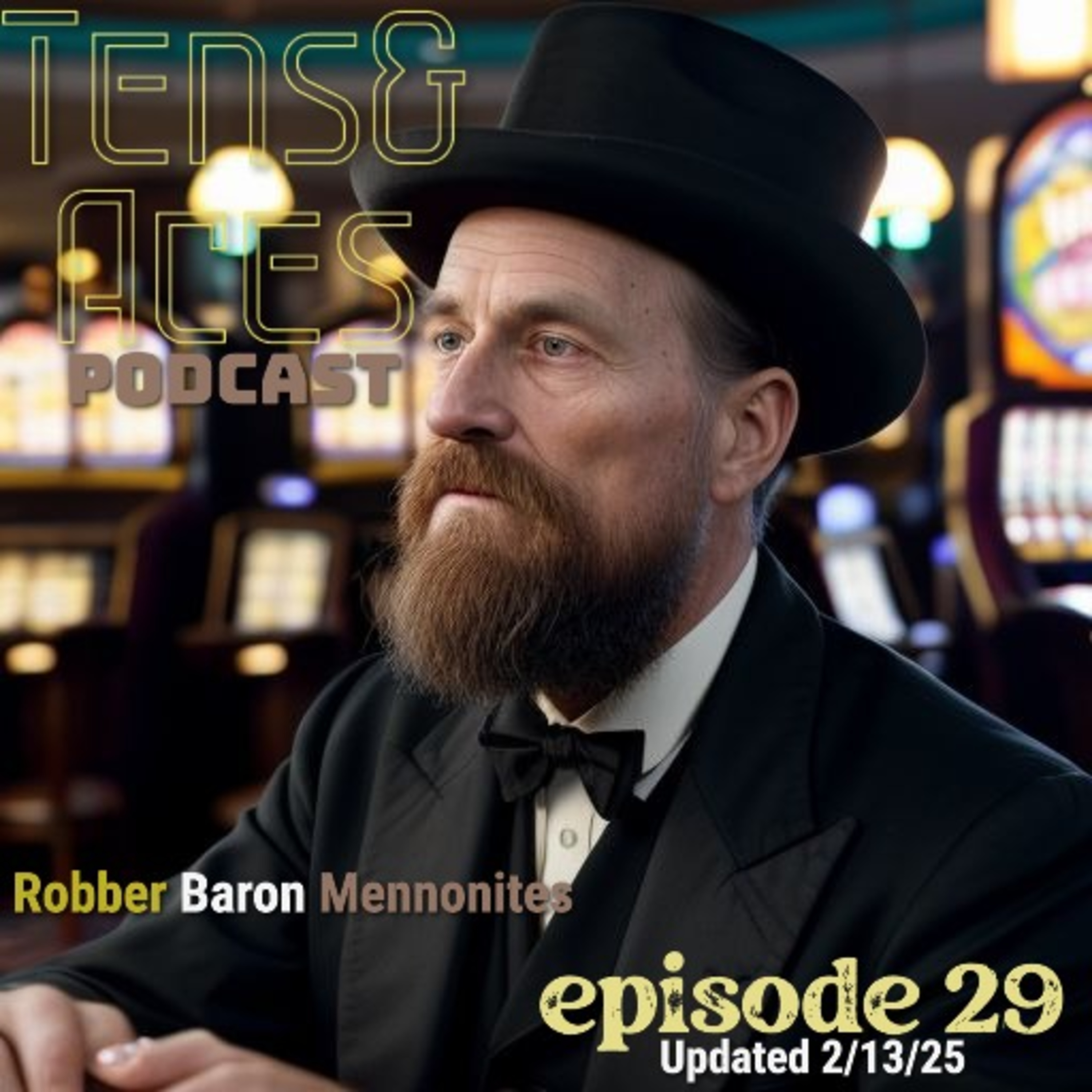 Episode 29: Robber Baron Mennonites