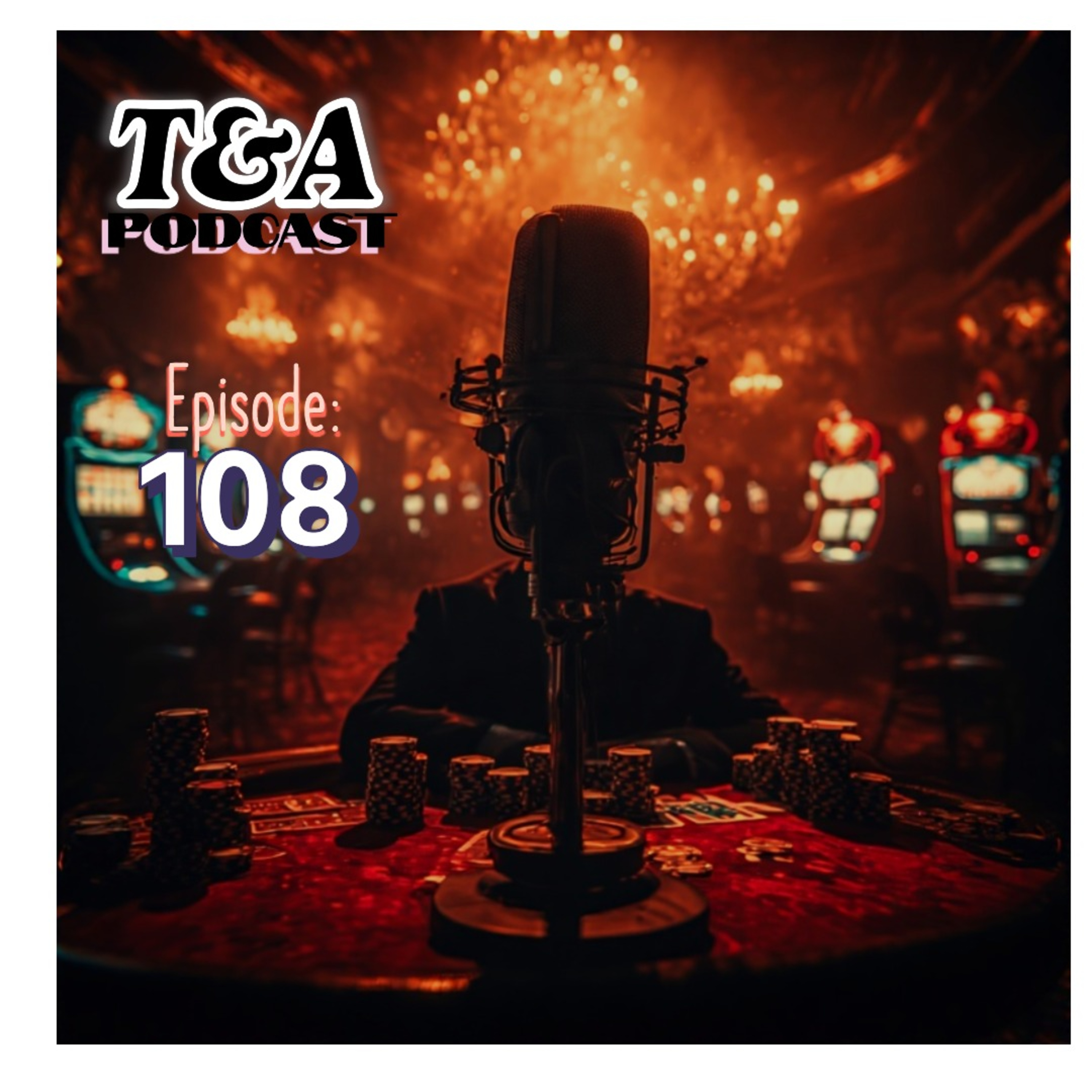 Episode 108: Canadian Shenanigans!